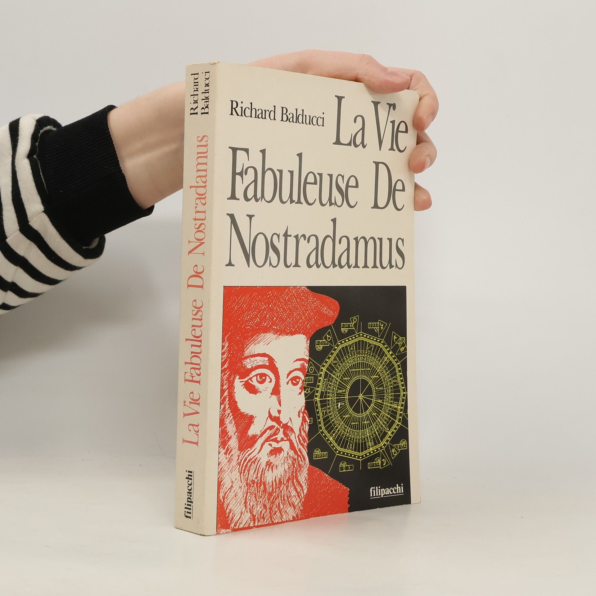 Richard Baldacci La vie fabuleuse de Nostradamus