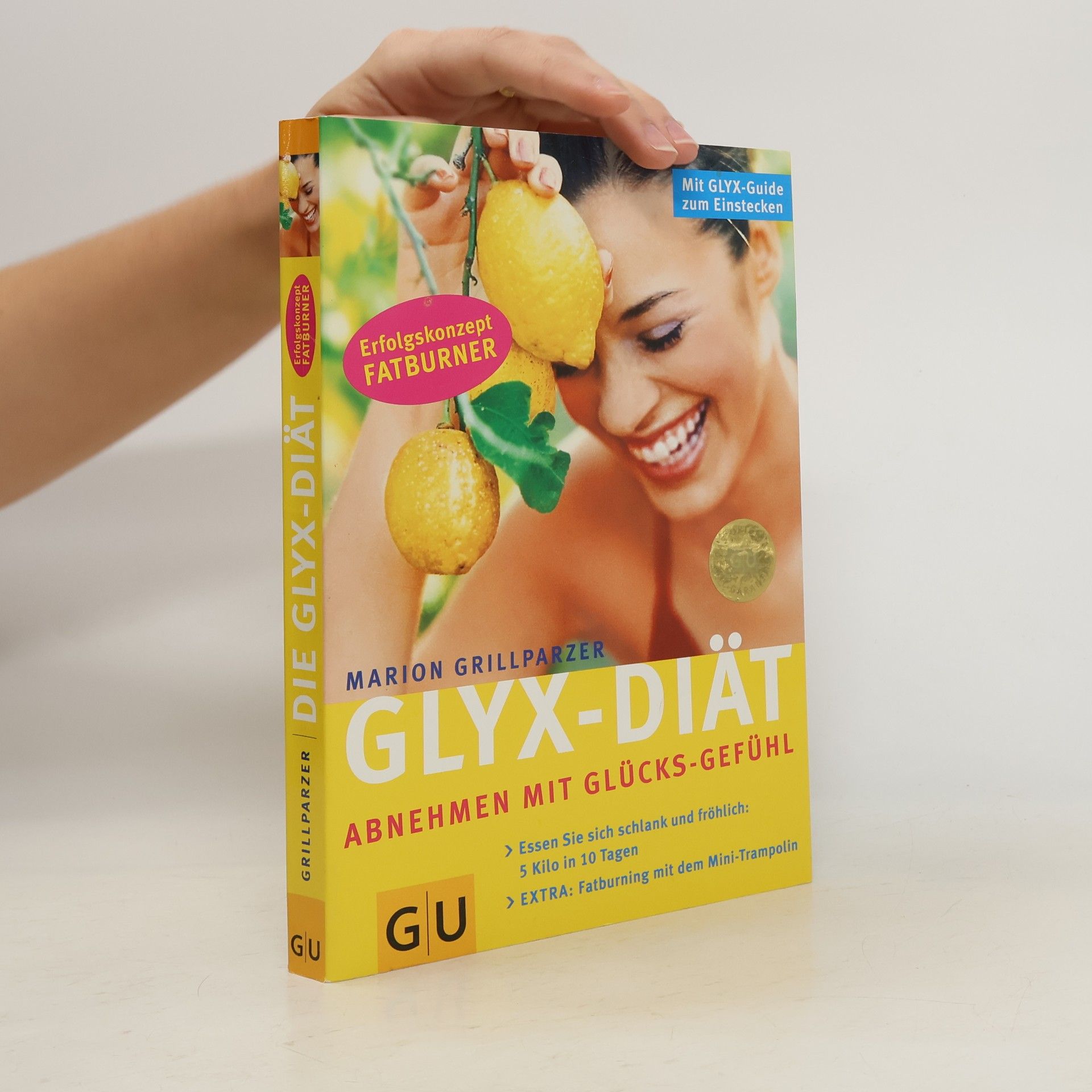 Marion Grillparzer Glyx-Diät. Abnehmen mit Glücks-Gefühl