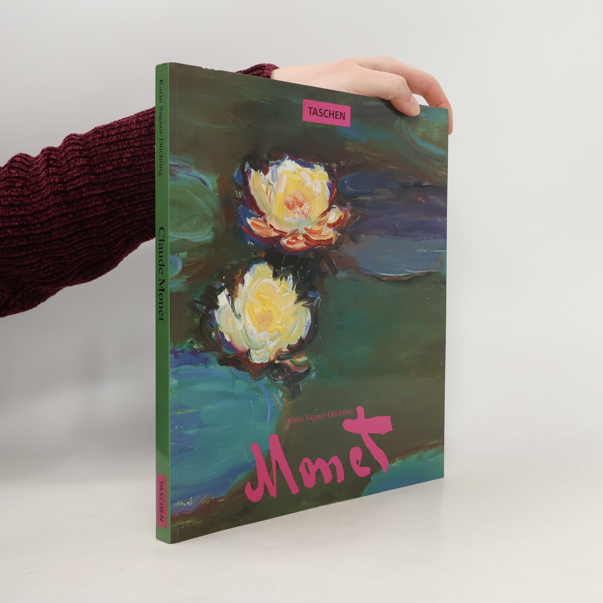 Karin SagnerDuechting Claude Monet : 1840-1926 : ein Fest für die Augen