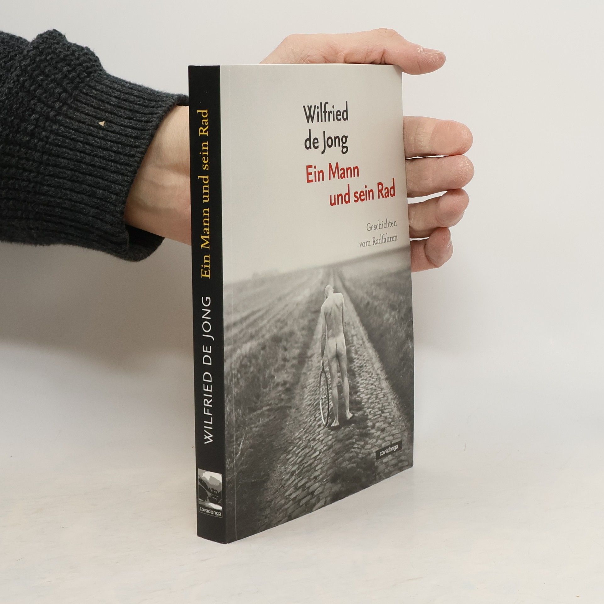 Wilfried de Jong Ein Mann und sein Rad