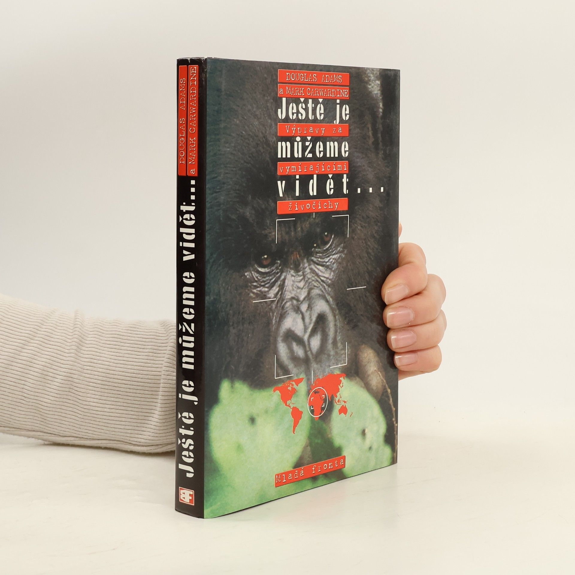 Douglas Adams Ještě je můžeme vidět. Výpravy za vymírajícími živočichy