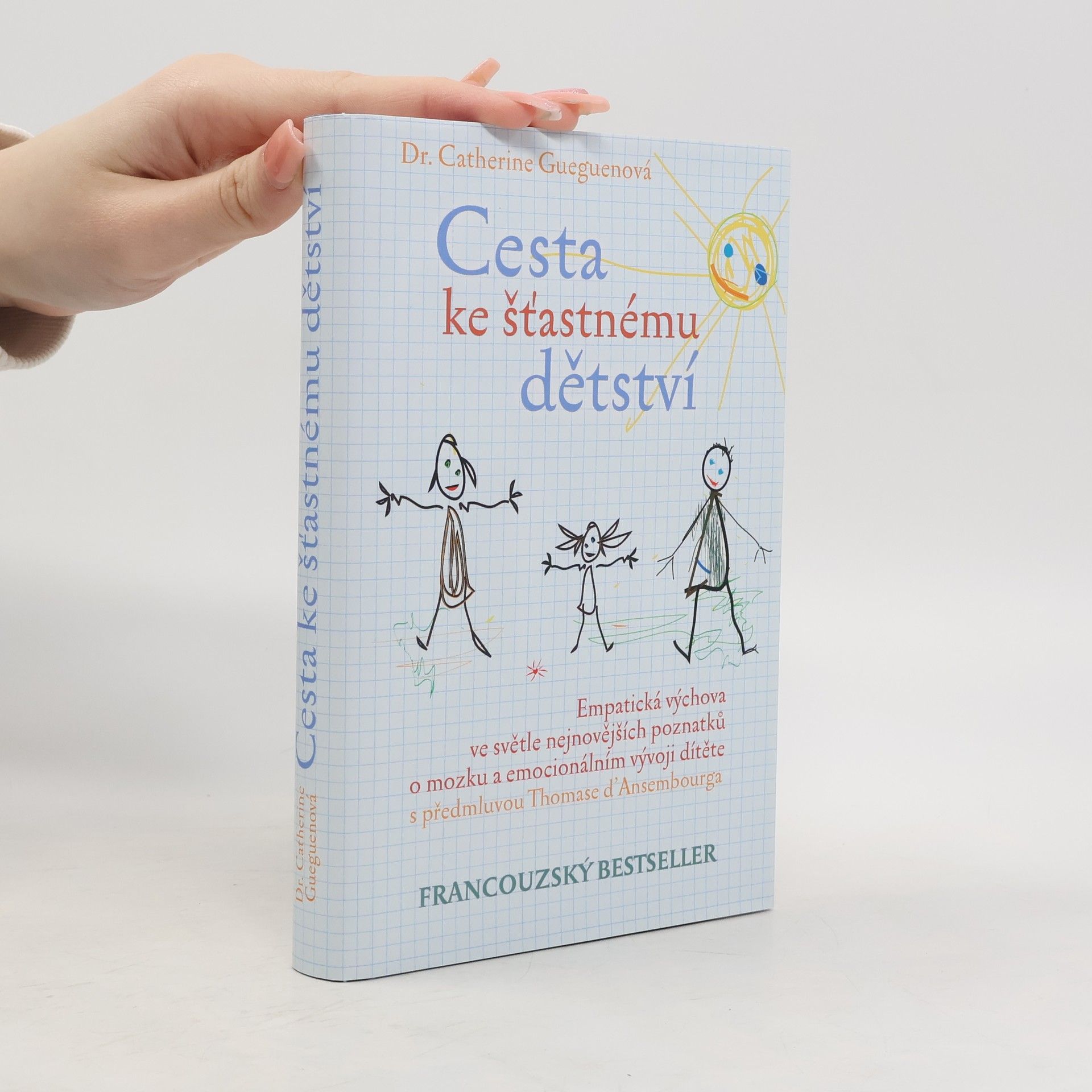 Catherine Gueguen Cesta ke šťastnému dětství