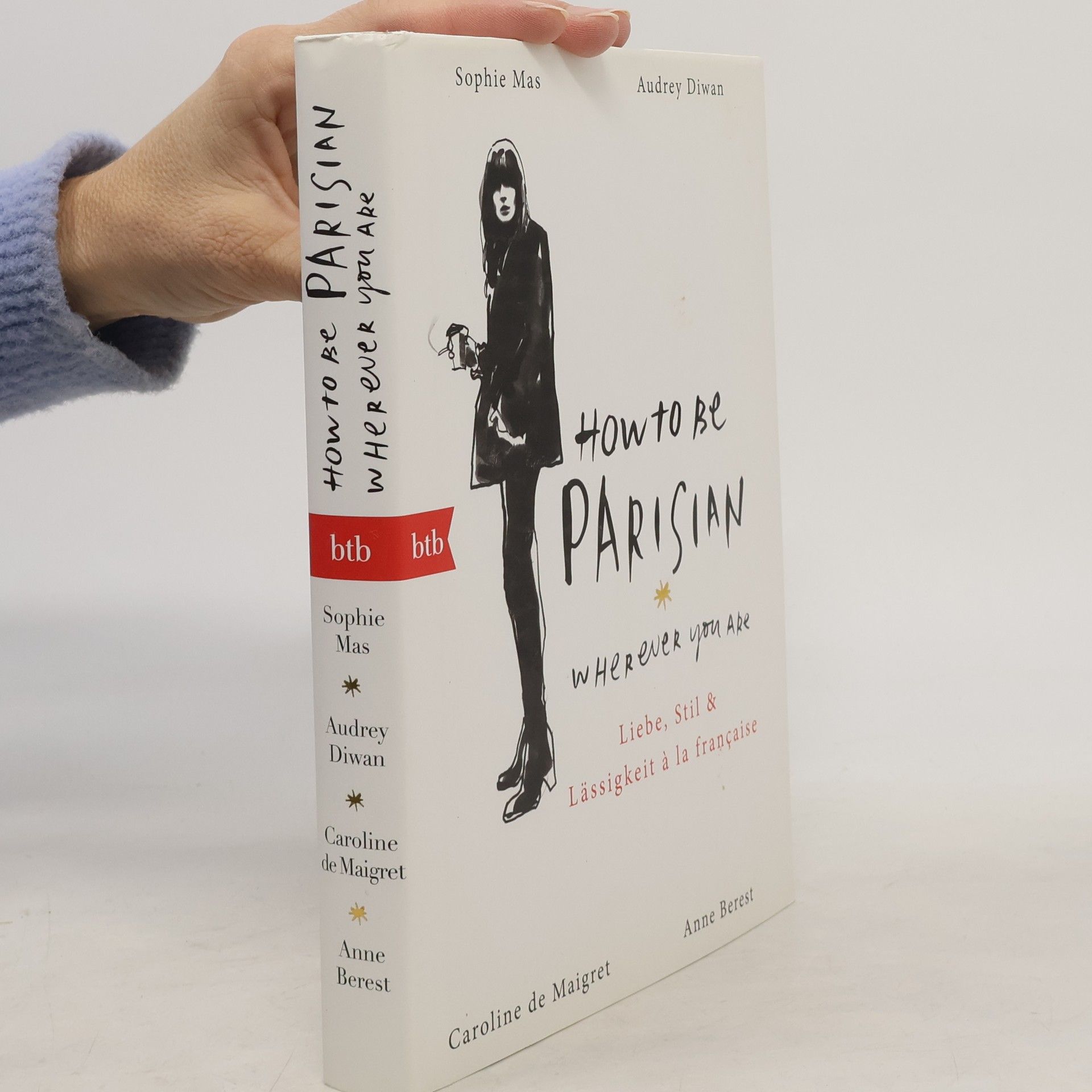 Anne Berest How to Be Parisian Wherever You Are