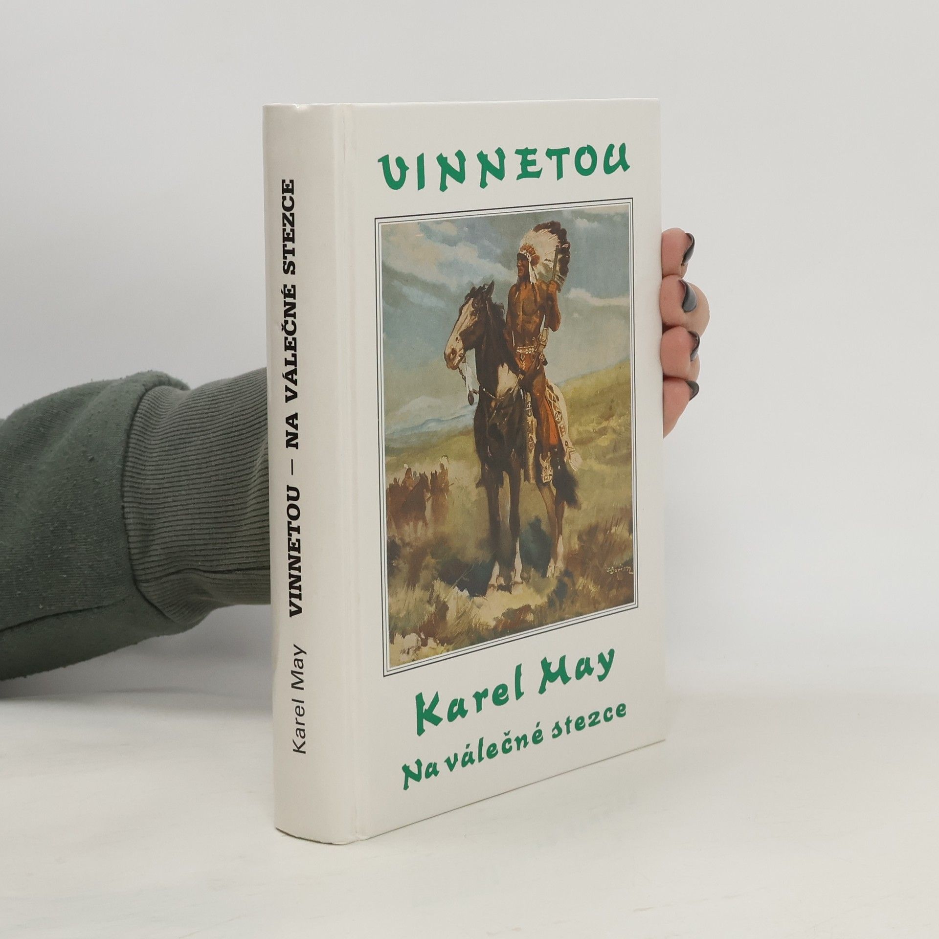 Karel May Vinnetou III. Na válečné stezce