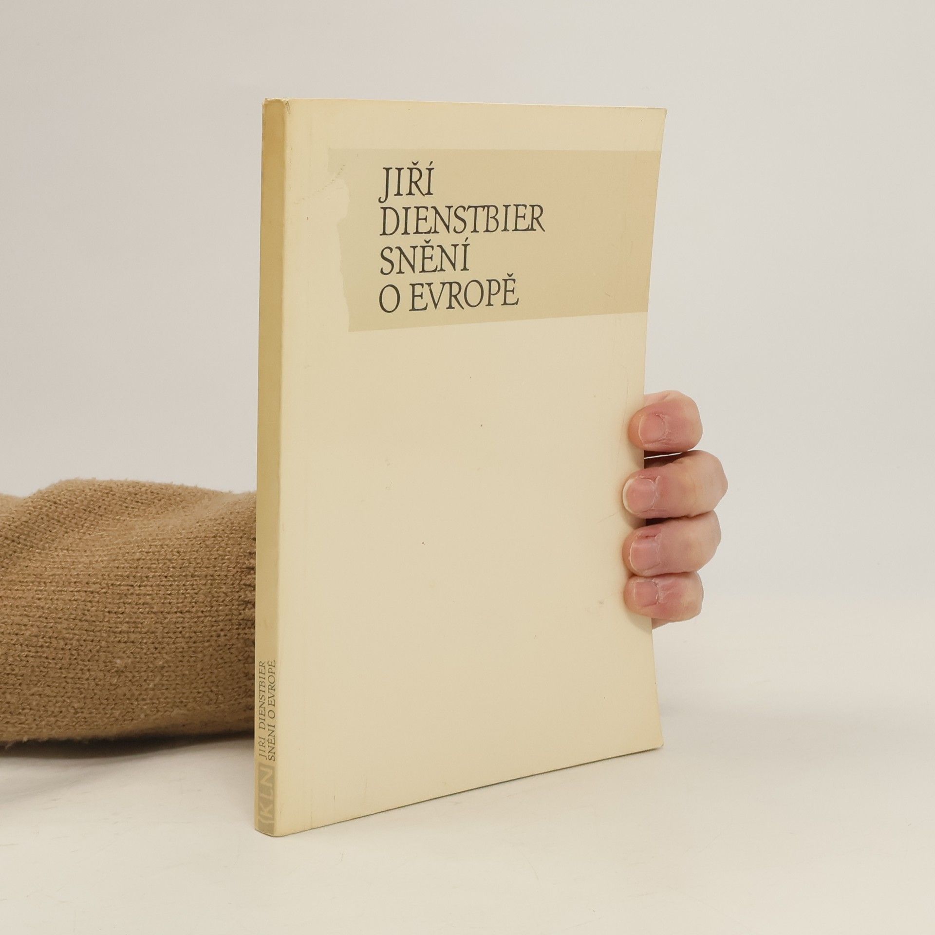 Jiří Dienstbier Snění o Evropě