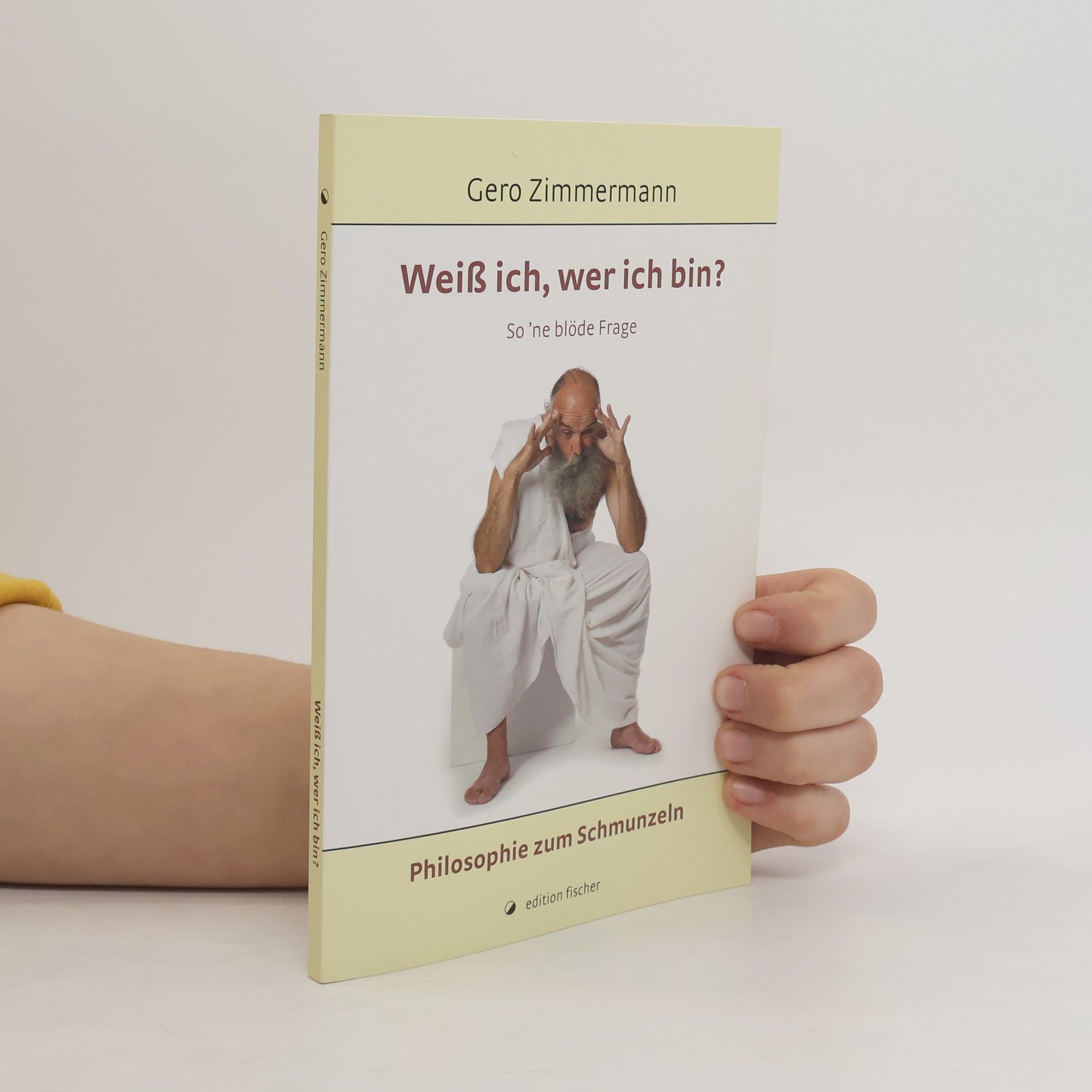 Gero Zimmermann Weiß ich, wer ich bin?