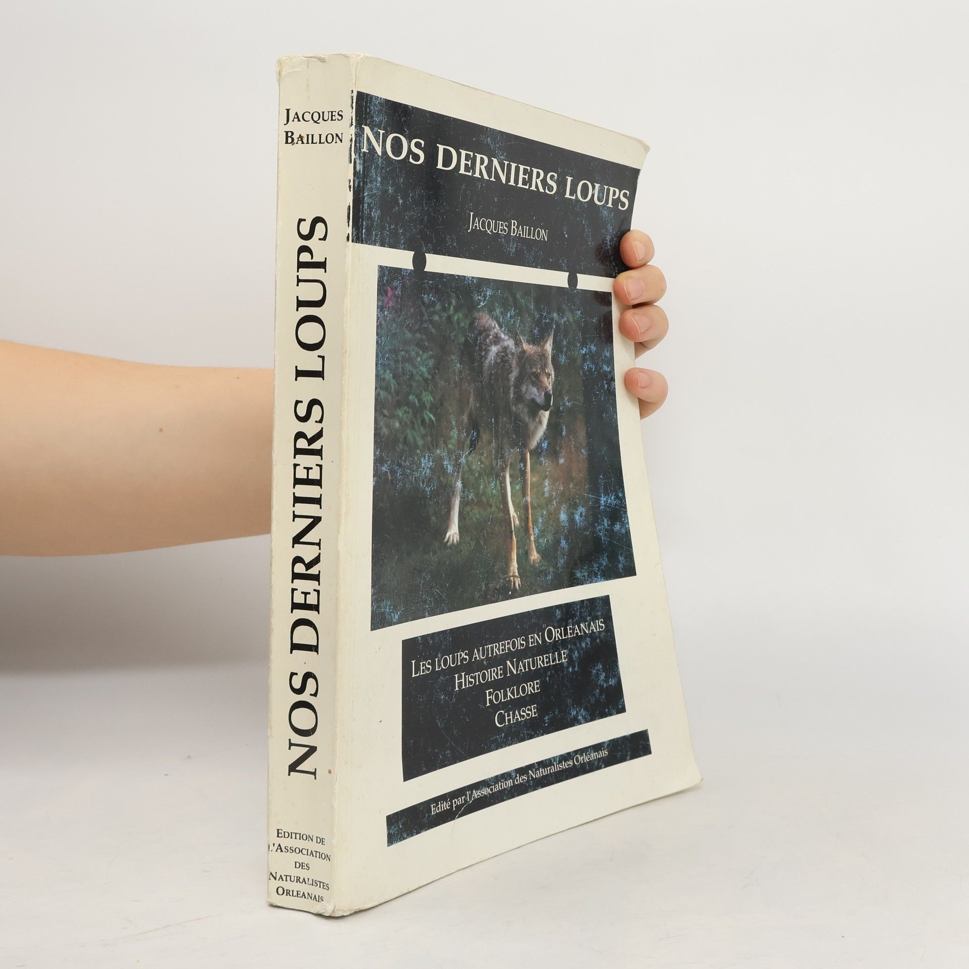 Jacques Baillon Nos derniers loups