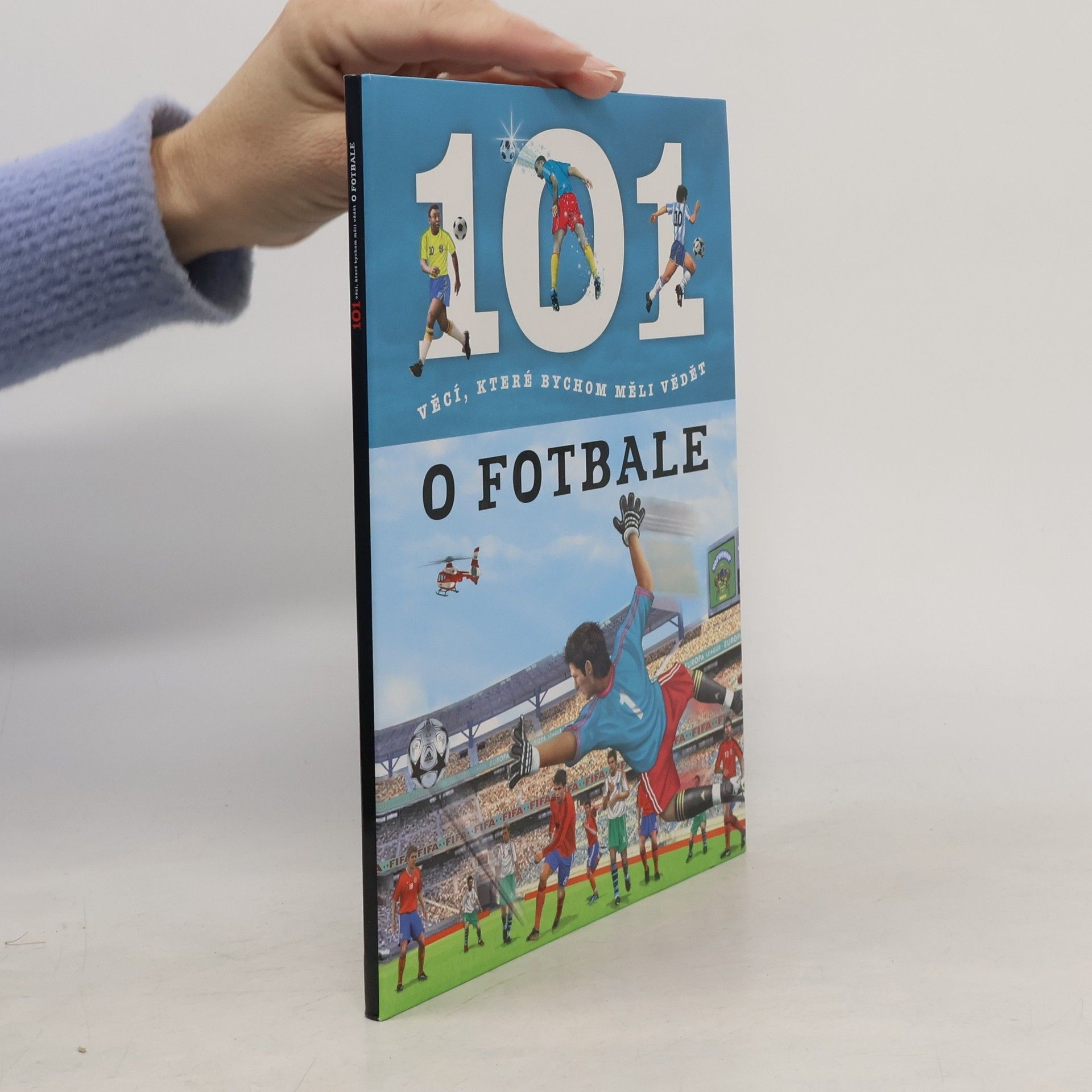 Hana Jovanovičová 101 věcí, které bychom měli vědět o fotbale