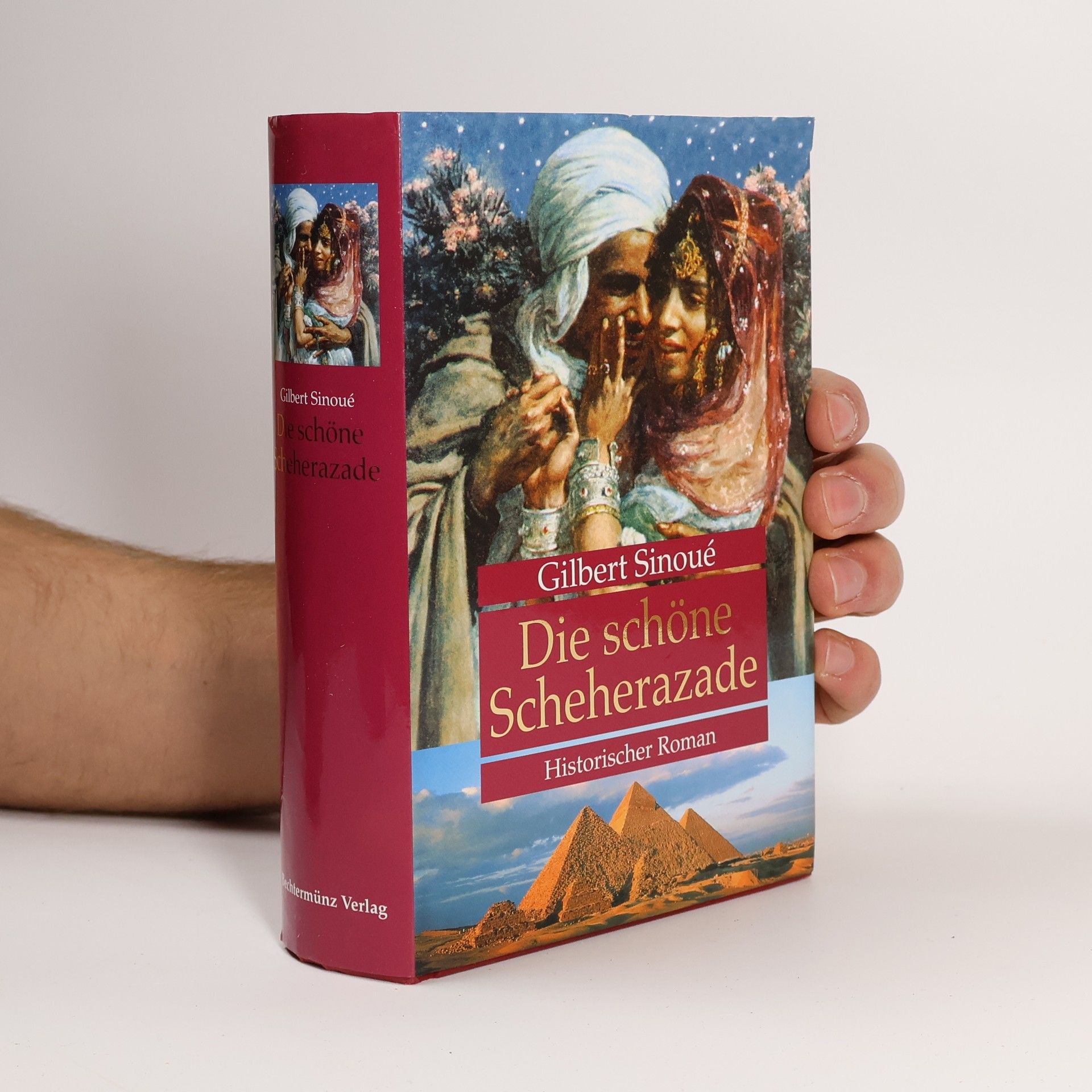 Gilbert Sinoué Die schöne Scheherazade