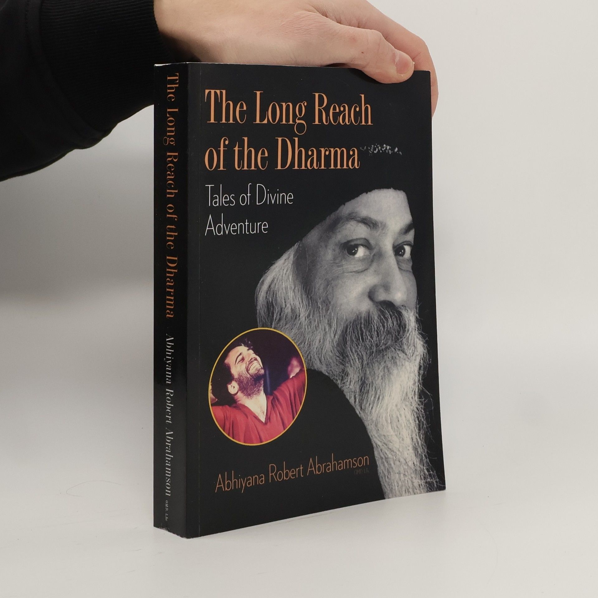 Abhiyana Robert Abrahamson The Long Reach of the Dharma