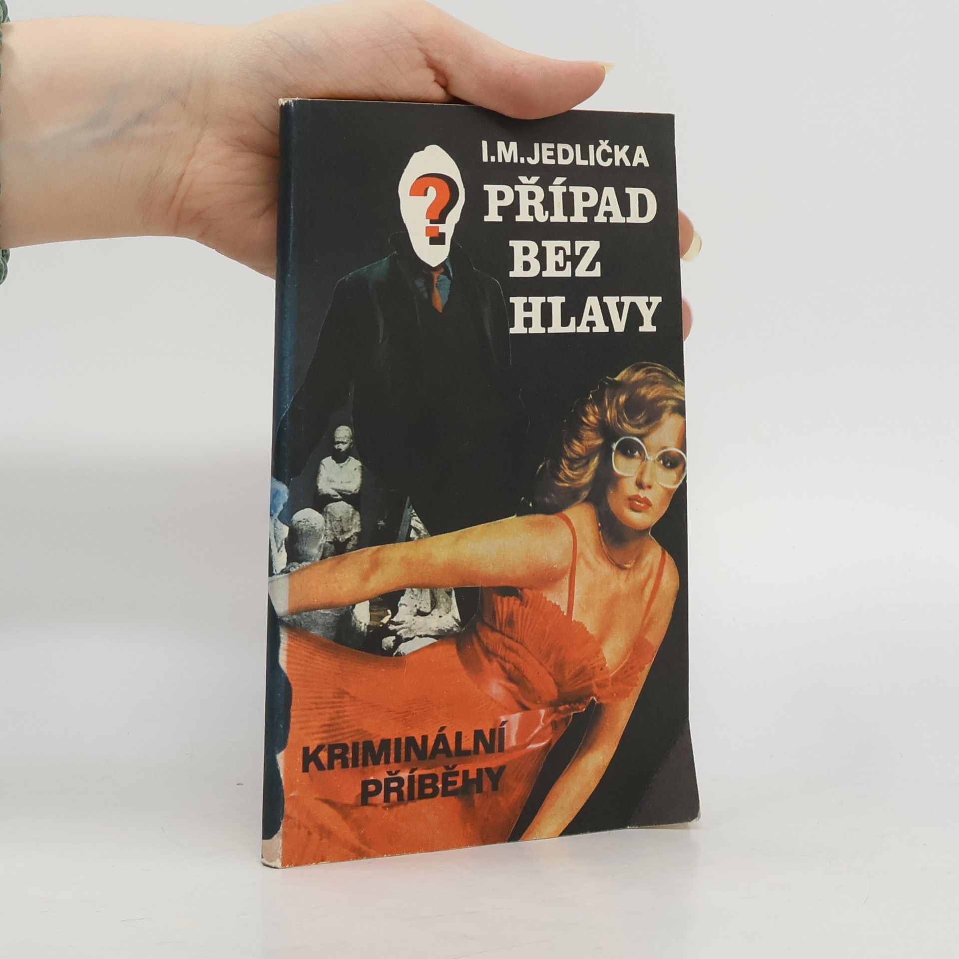 Ivan Milan Jedlička Případ bez hlavy