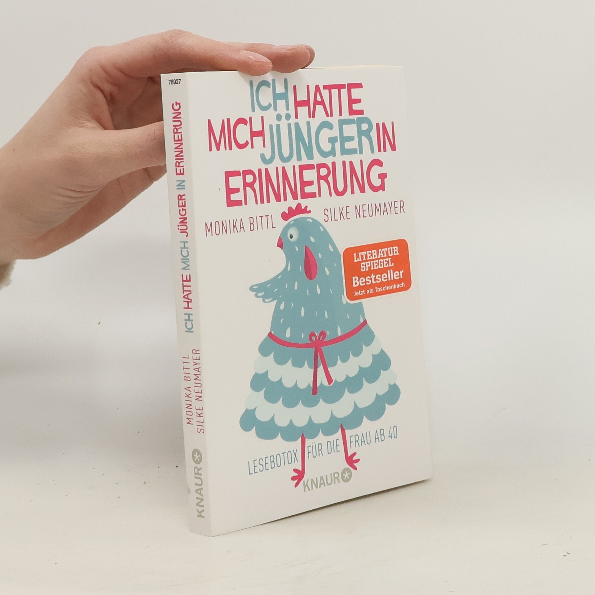 Monika Bittl Ich hatte mich jünger in Erinnerung