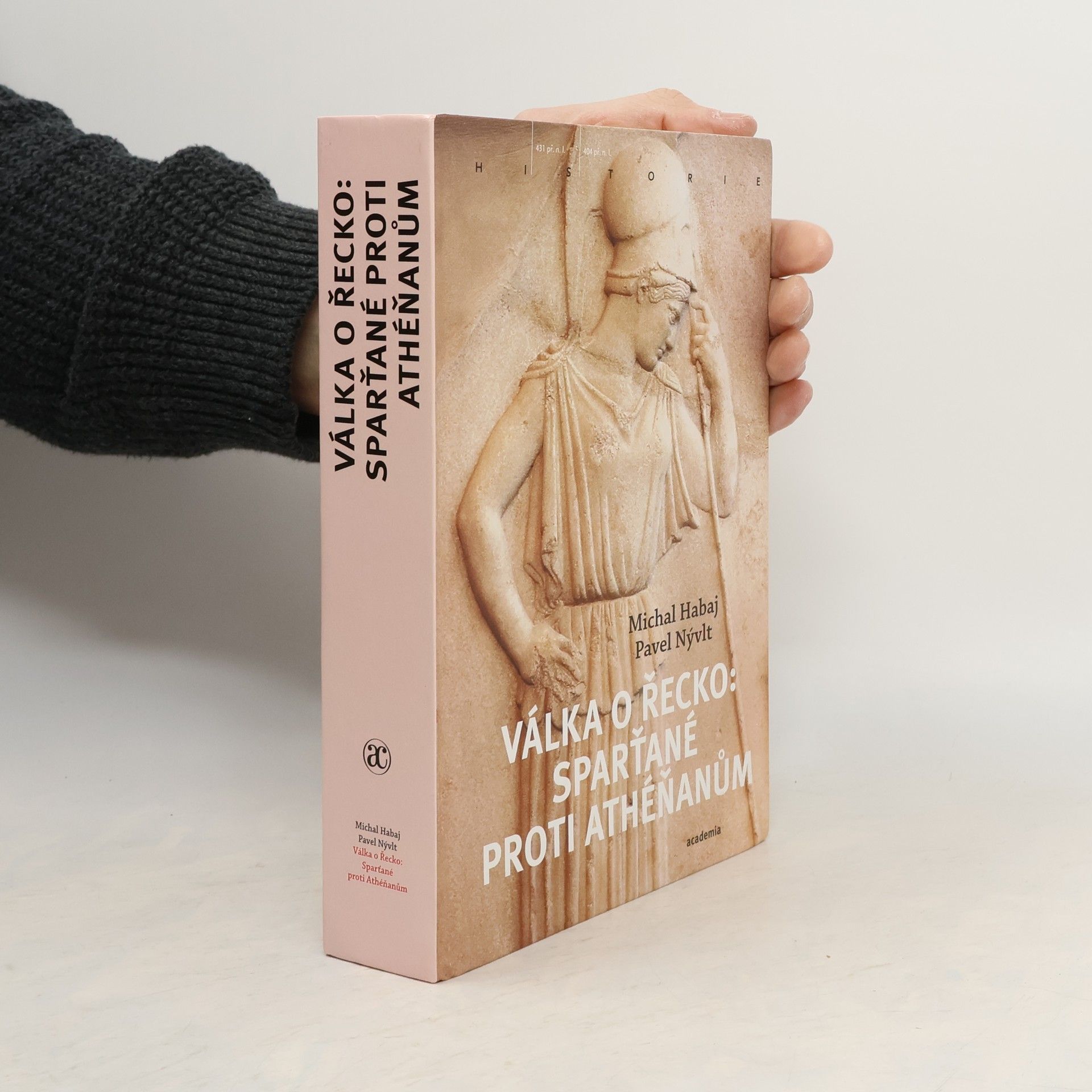 Michal Habaj Válka o Řecko: Sparťané proti Athéňanům