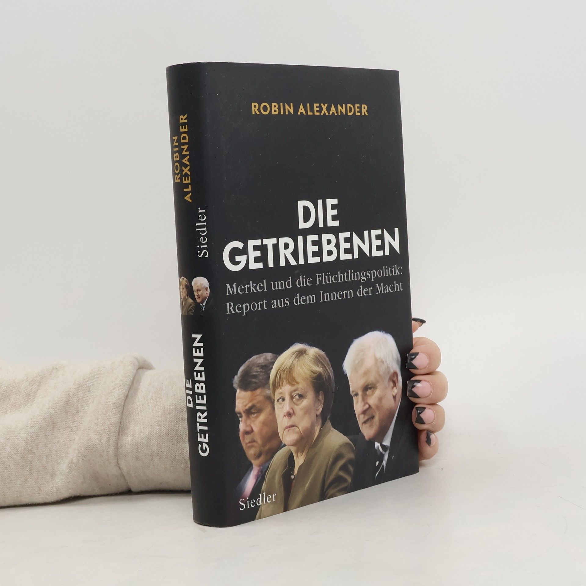 Robin Alexander Die Getriebenen