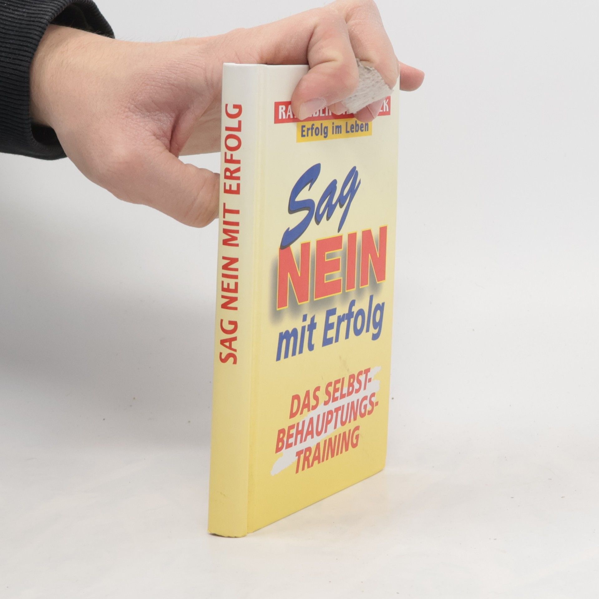 Andreas Schneethaler Sag nein mit Erfolg