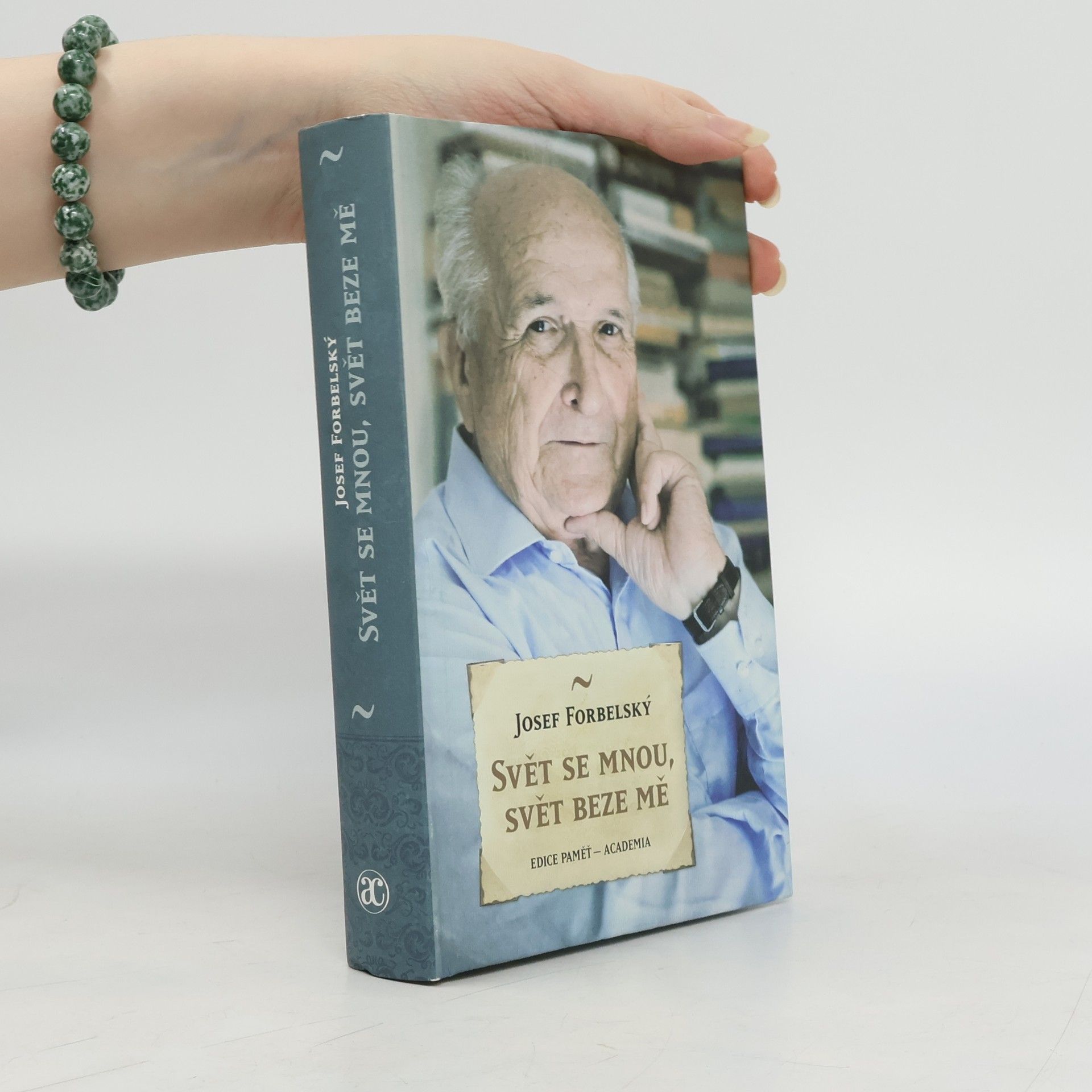Josef Forbelský Svět se mnou, svět beze mě