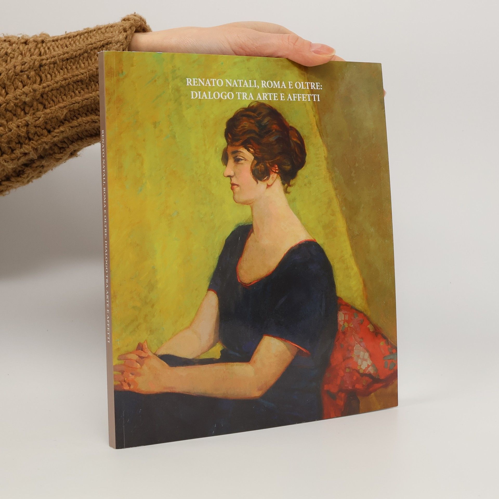 AA.VV. Renato Natali, Roma e oltre: dialogo tra arte e affetti