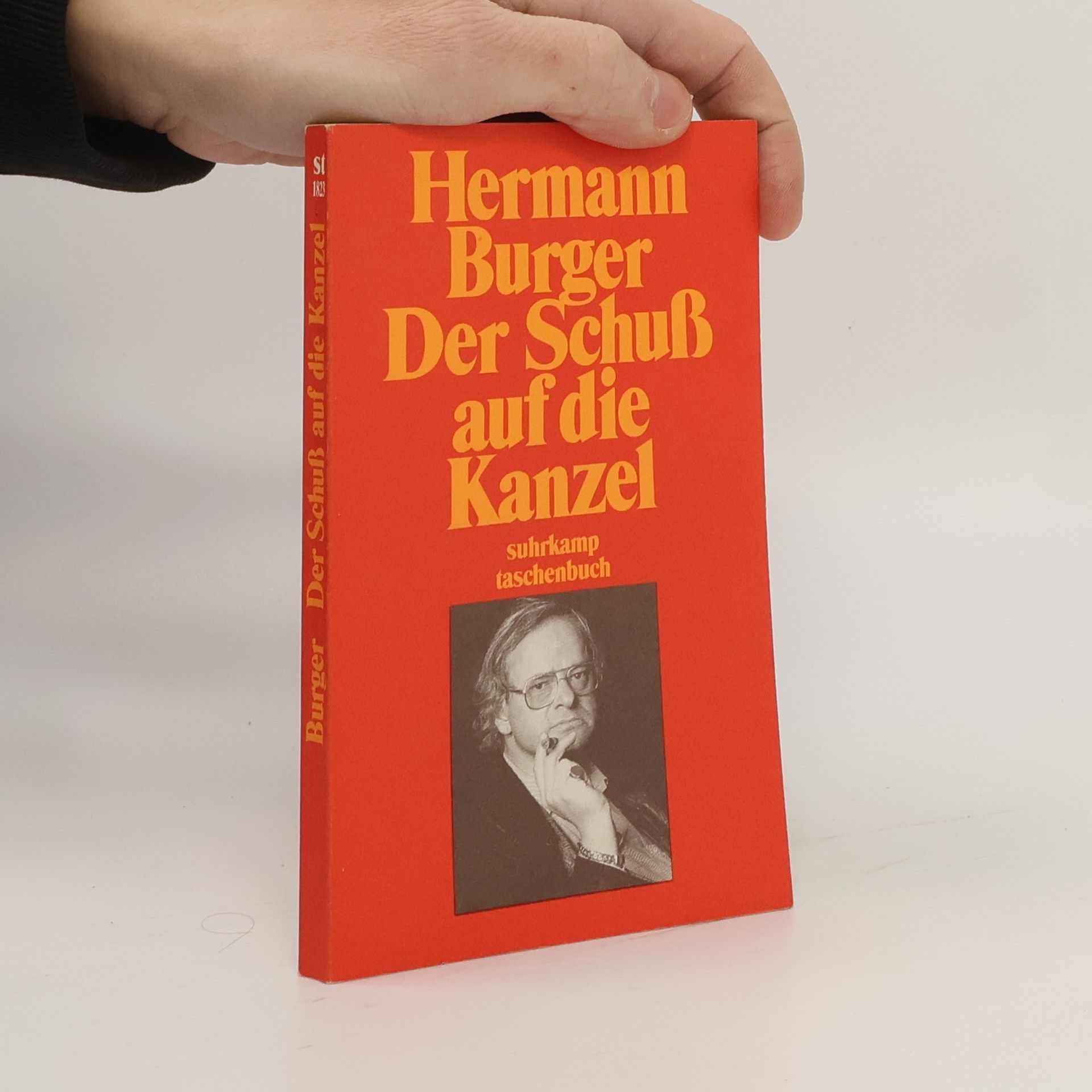 Hermann Burger Suhrkamp Taschenbuch: Der Schuss auf die Kanzel