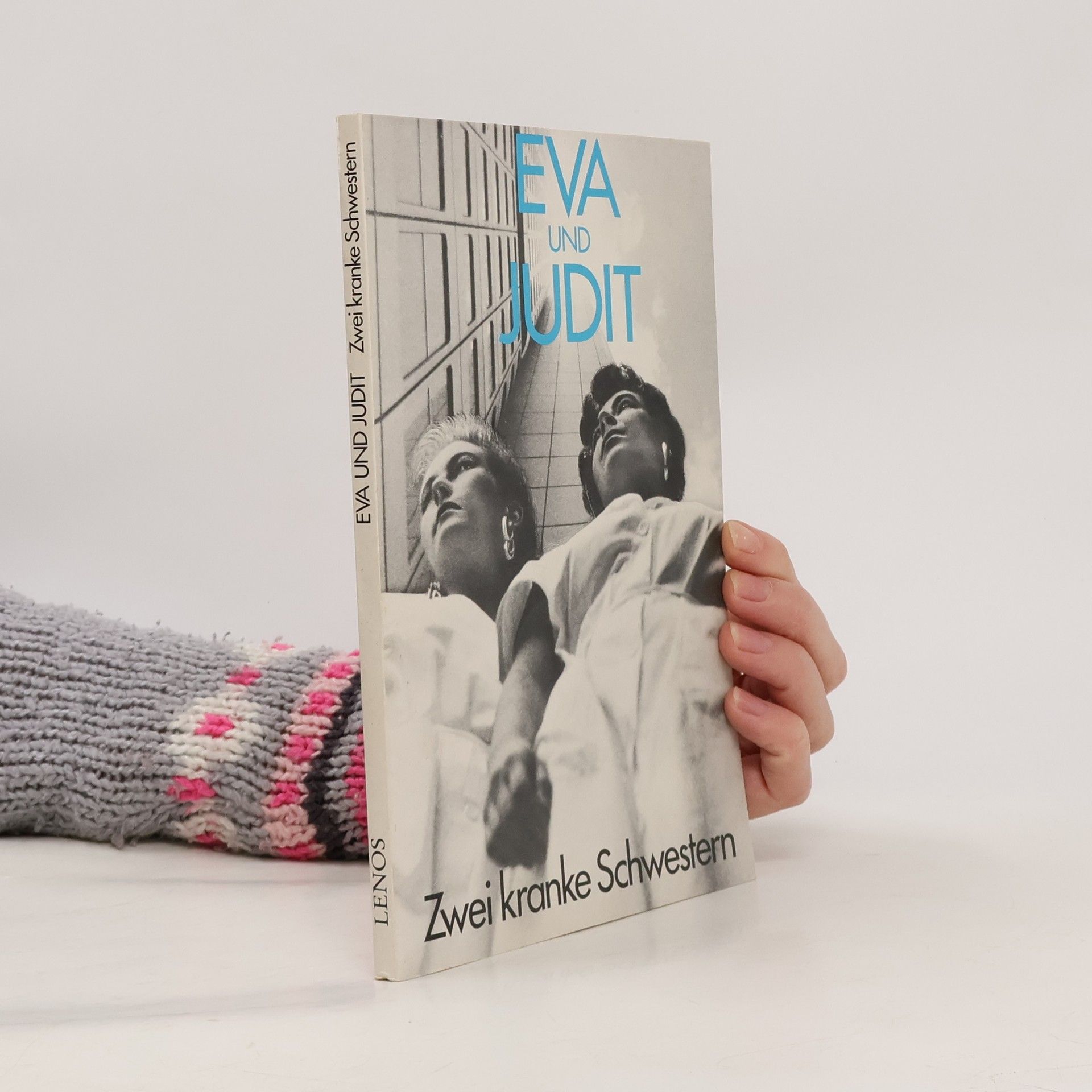 Eva und Judit, zwei kranke Schwestern