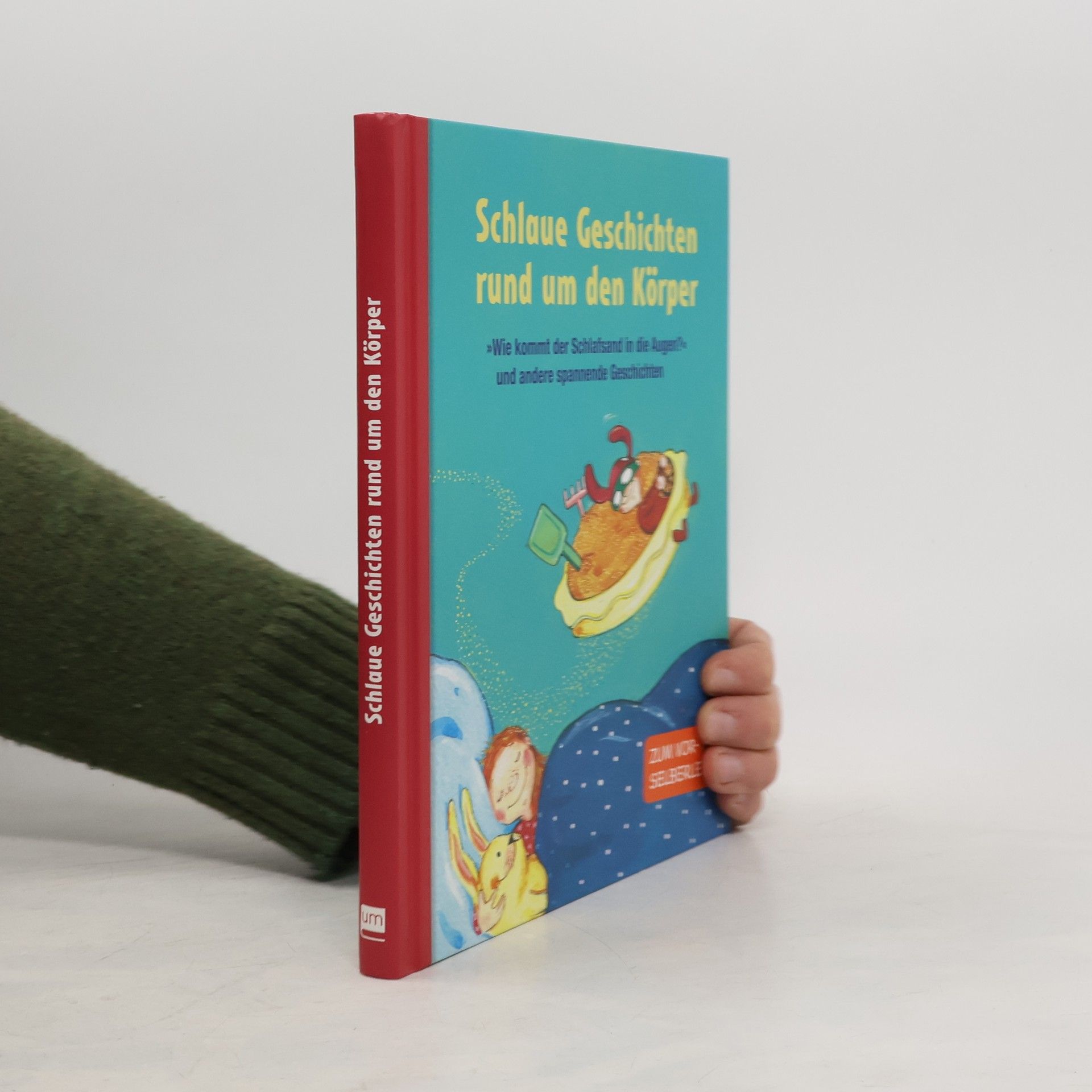 Autorenkollektiv Schlaue Geschichten rund um den Körper
