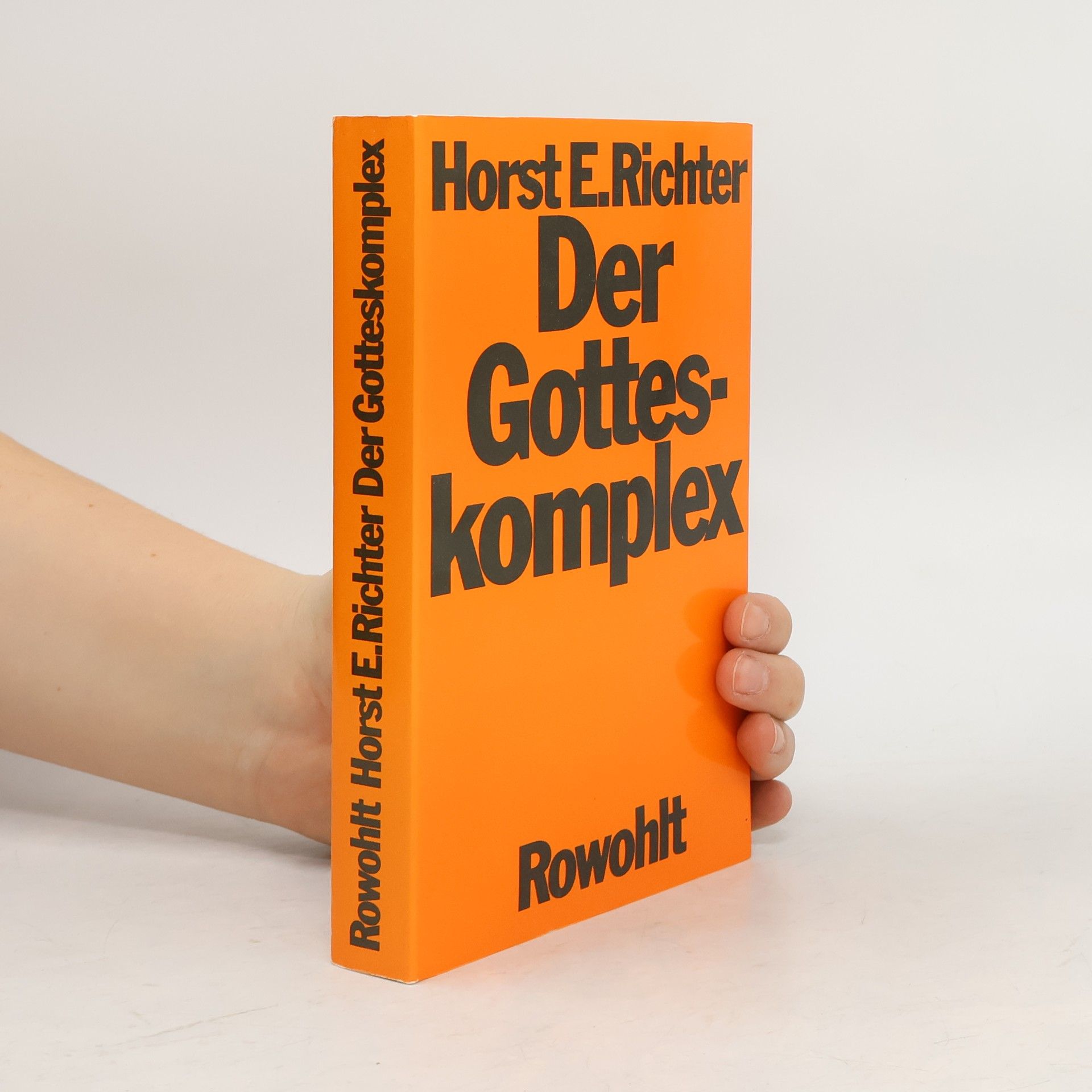 Horst-Eberhard Richter Der Gotteskomplex