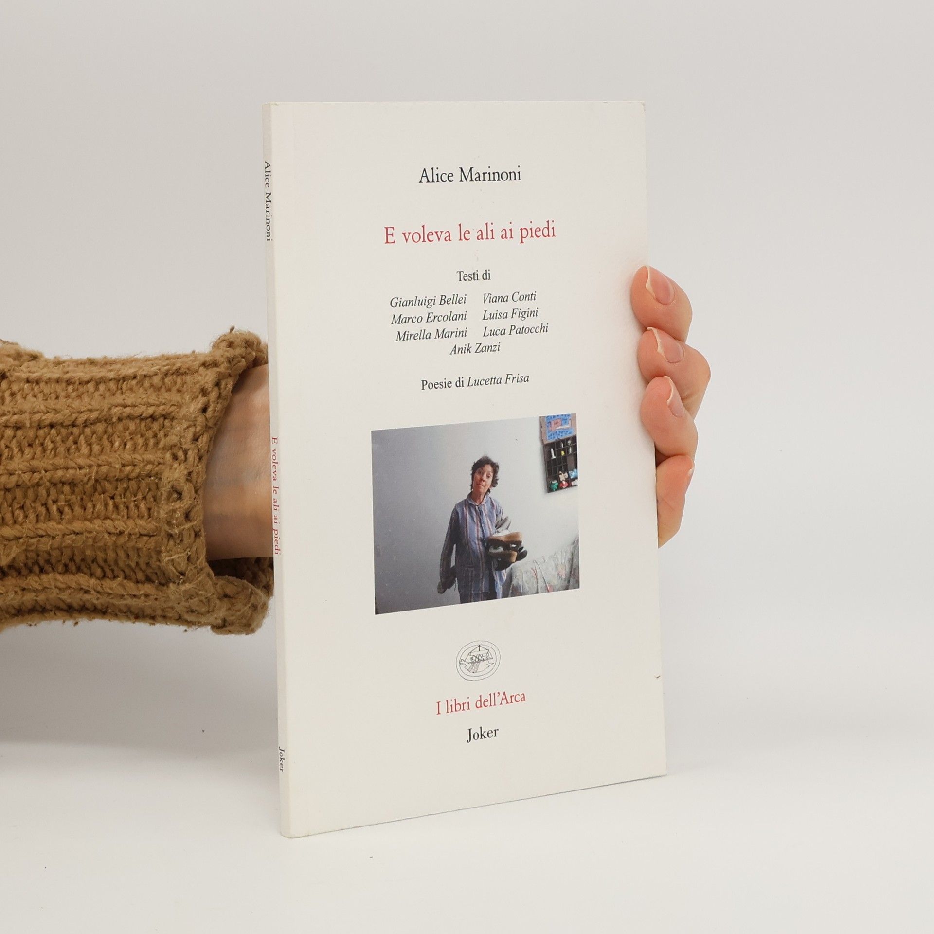 Alice Marinoni I libri dell'Arca: E voleva le ali ai piedi