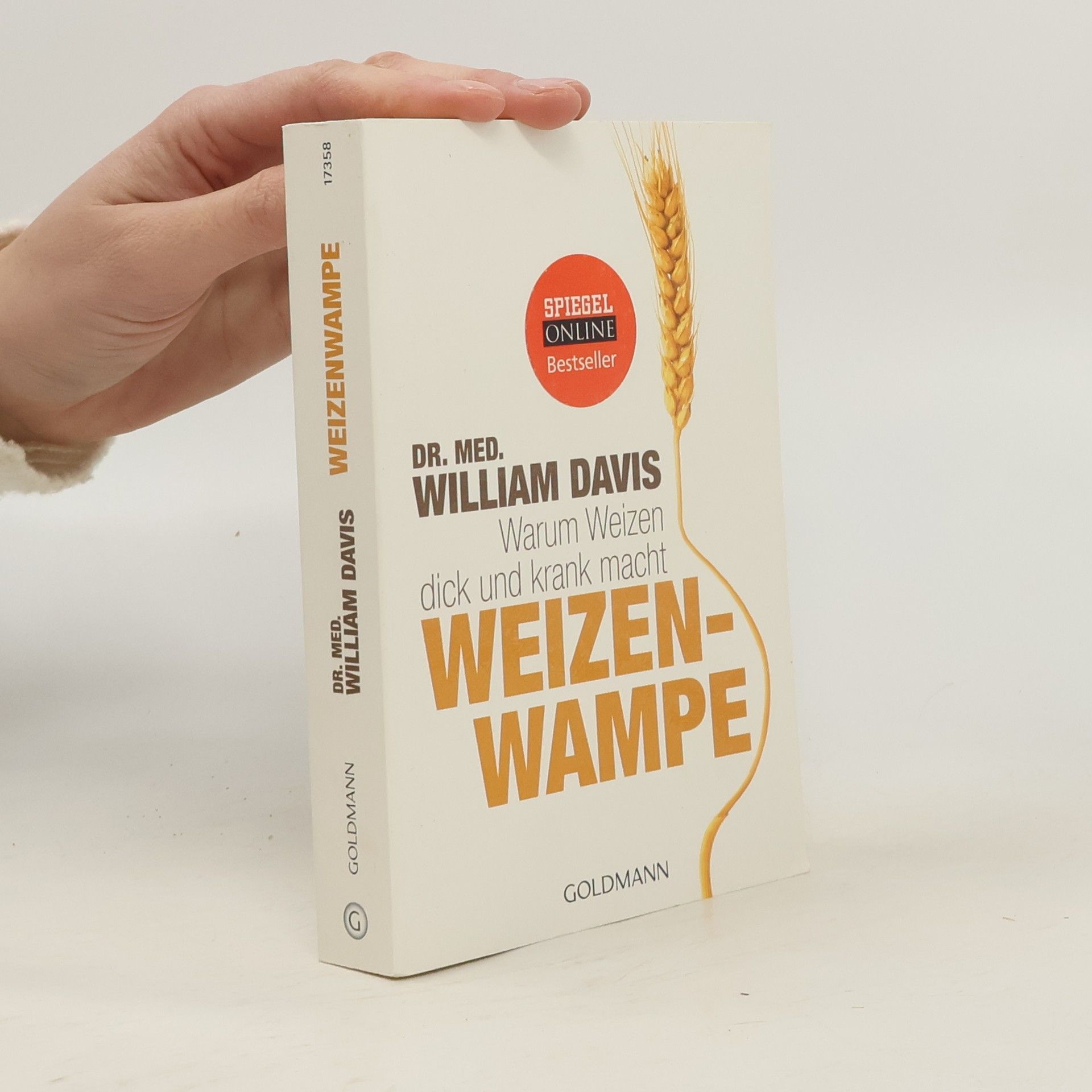William Davis Weizenwampe - warum Weizen dick und krank macht