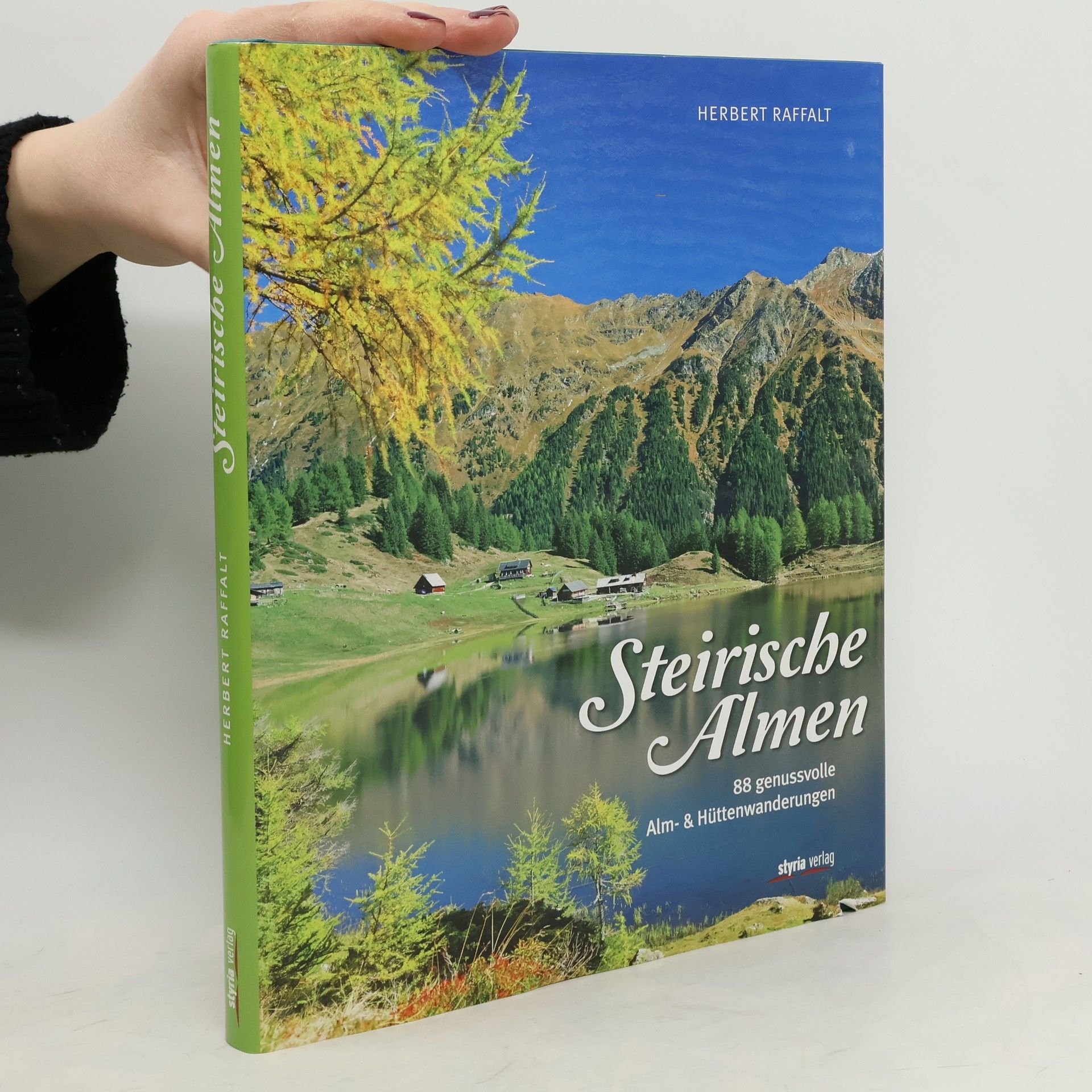 Herbert Raffalt Steirische Almen