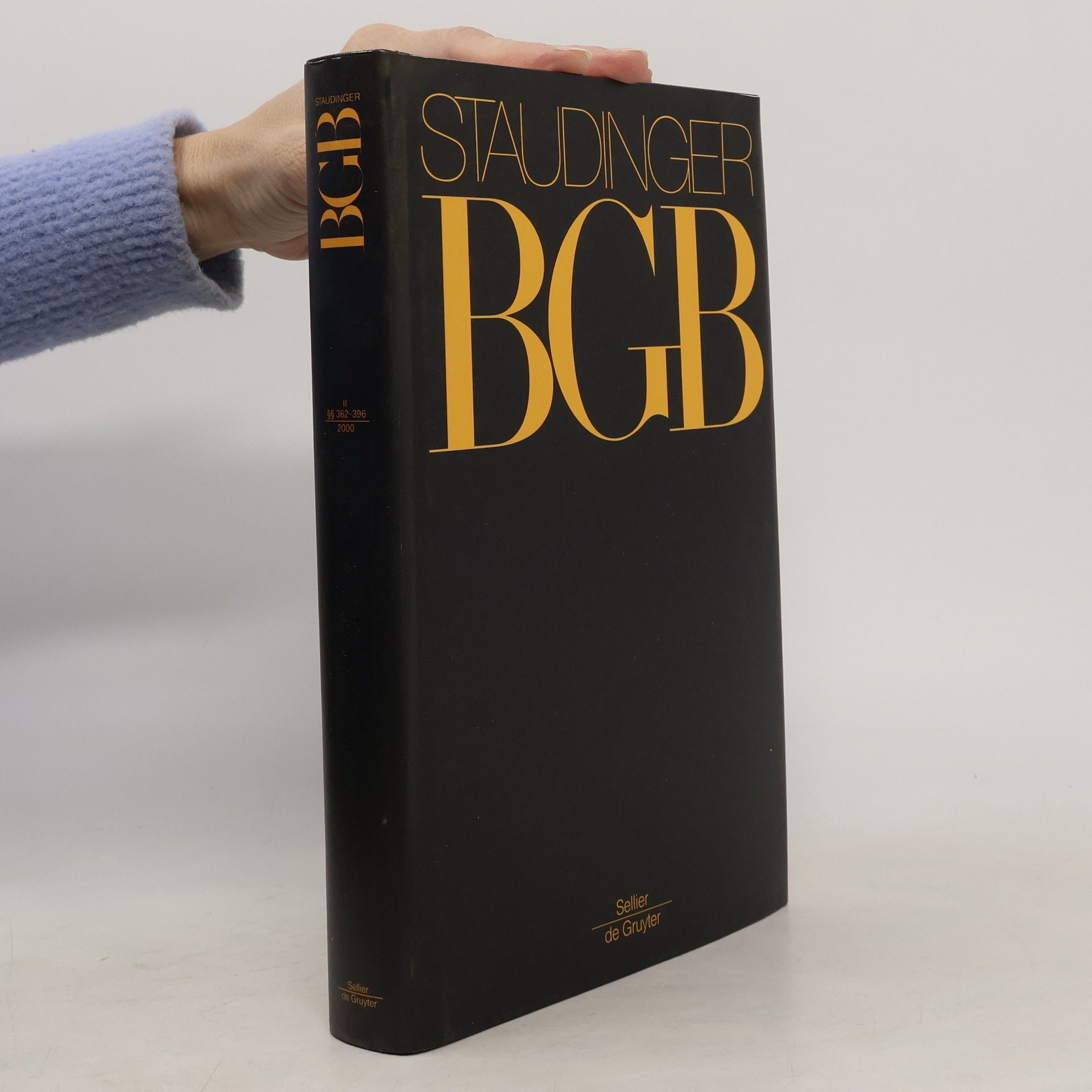 J. von Staudingers Kommentar zum Bürgerlichen Gesetzbuch : mit Einführungsgesetz und Nebengesetzen. Buch 2. Recht der Schuldverhältnisse. - §§ 362 - 396