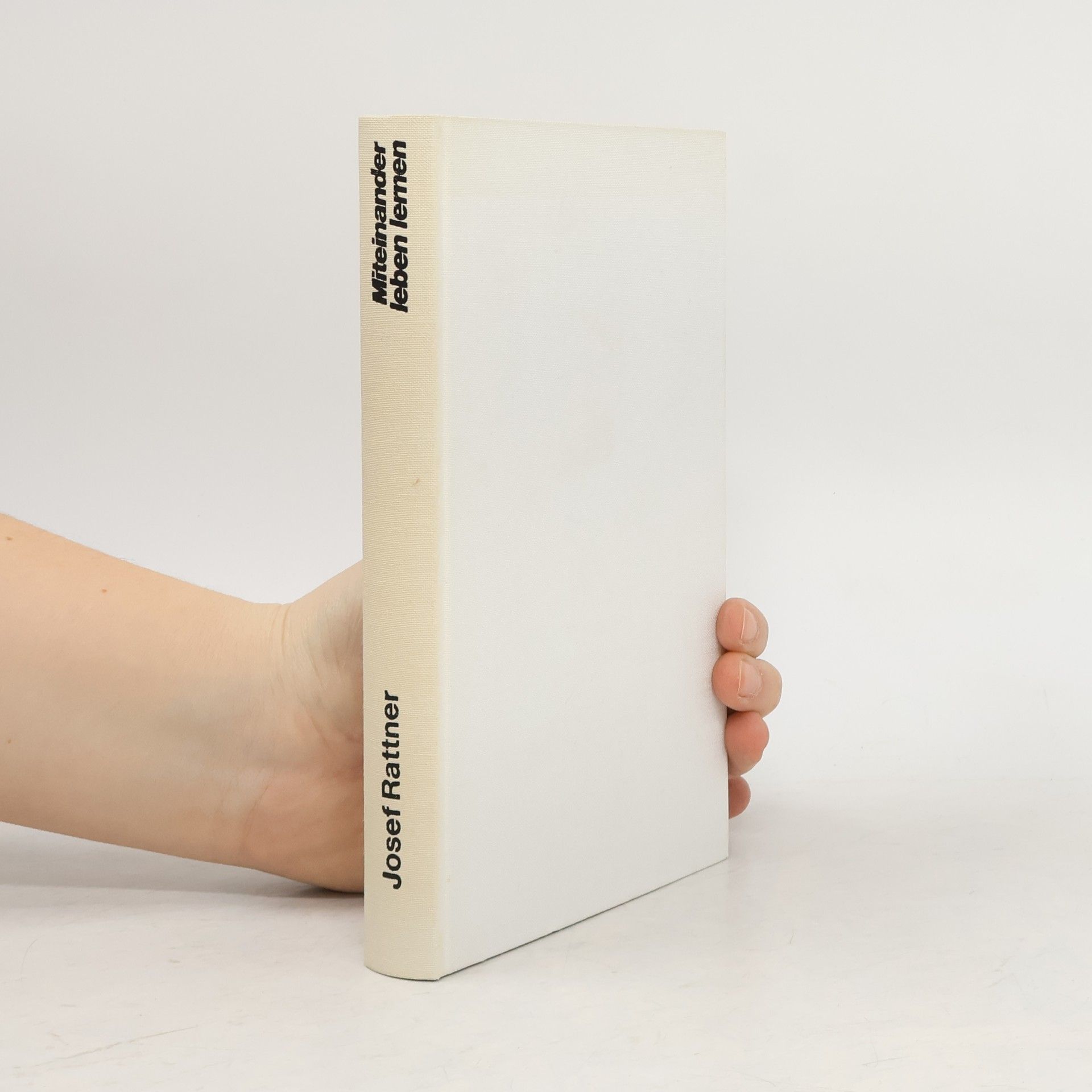 Josef Rattner Miteinander leben lernen