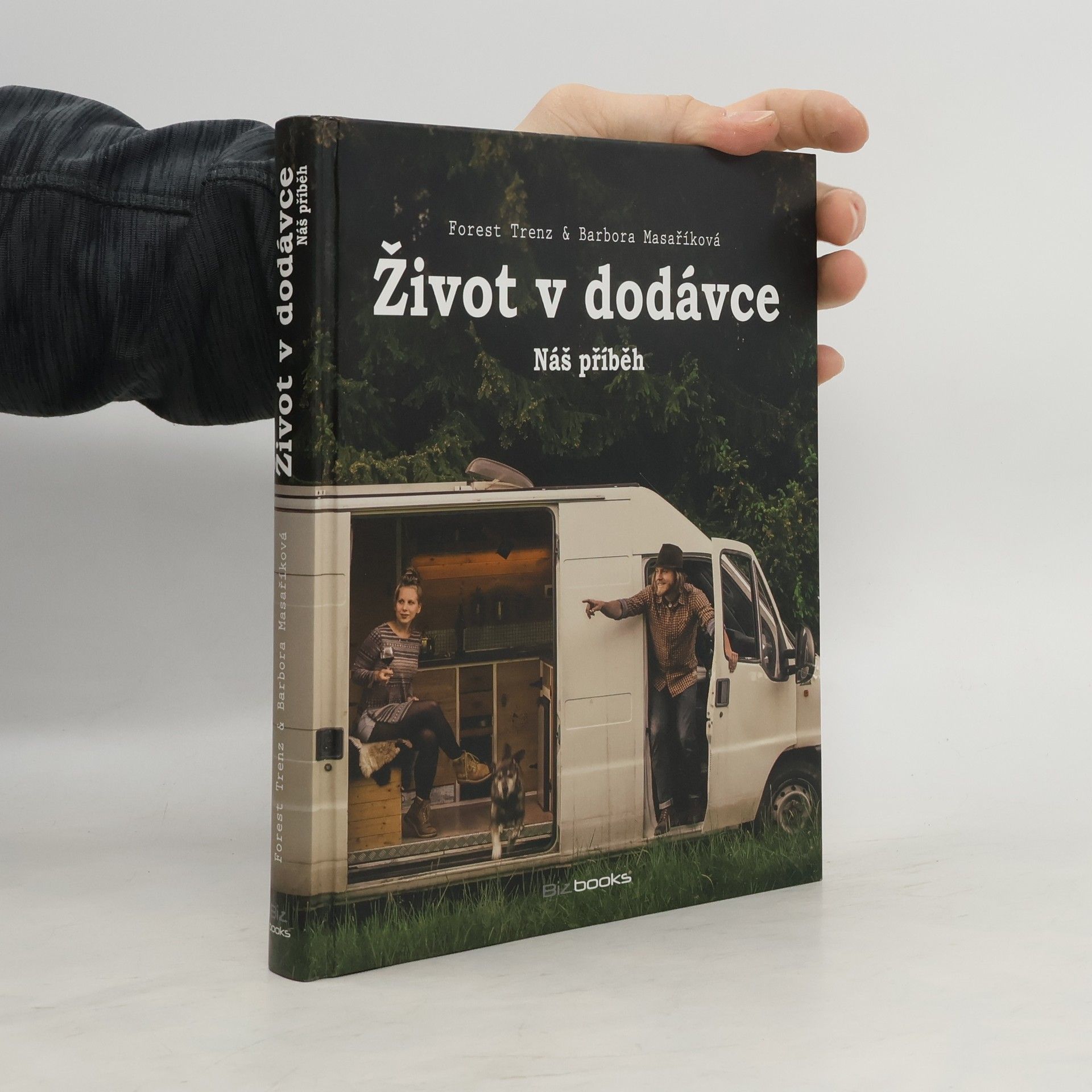Barbora Masaříková Život v dodávce. Náš příběh