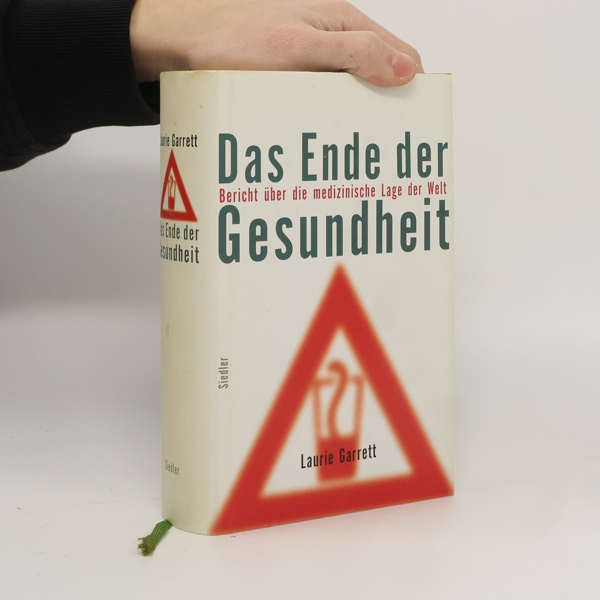 Laurie Garrett Das Ende der Gesundheit