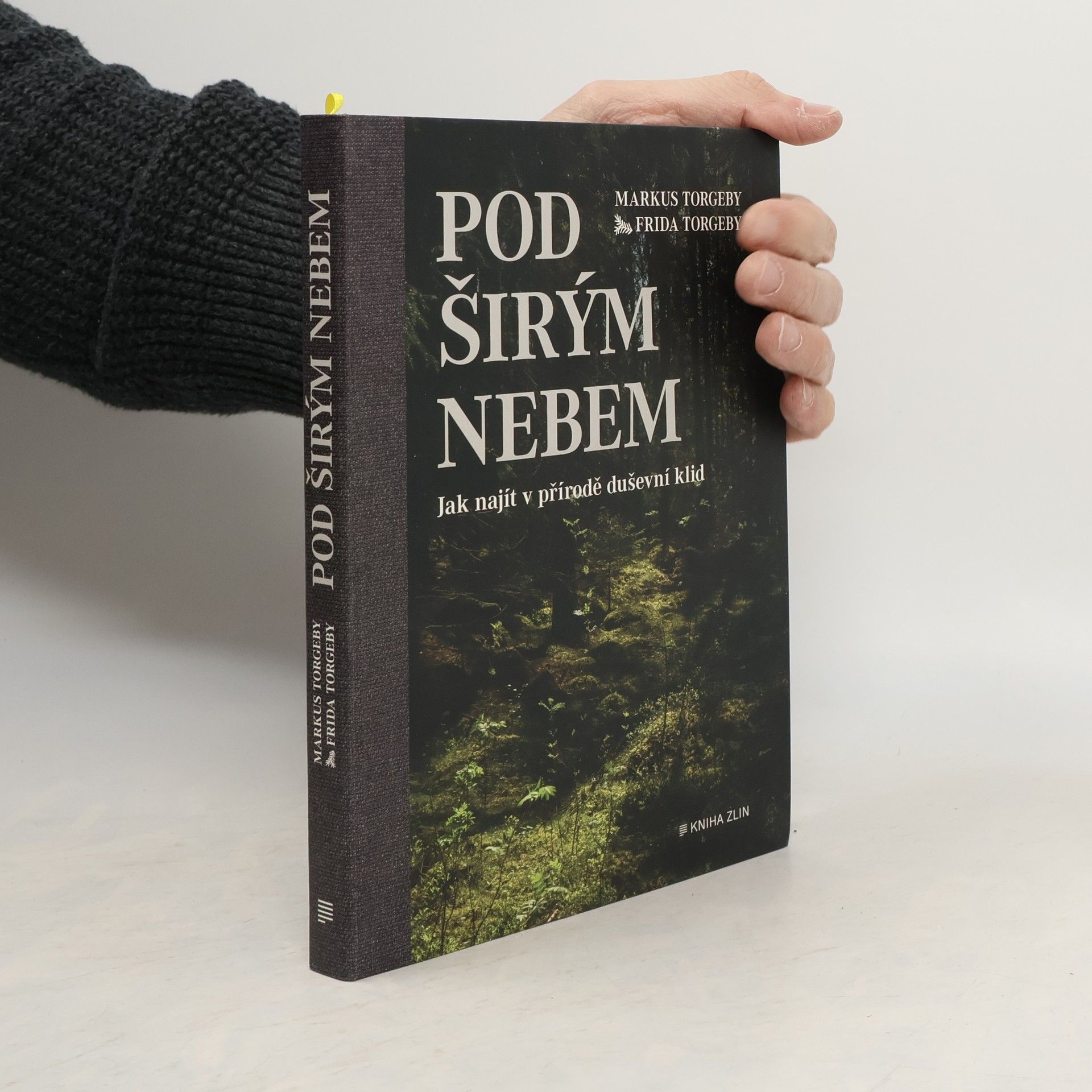 Markus Torgeby Pod širým nebem : jak najít v přírodě duševní klid