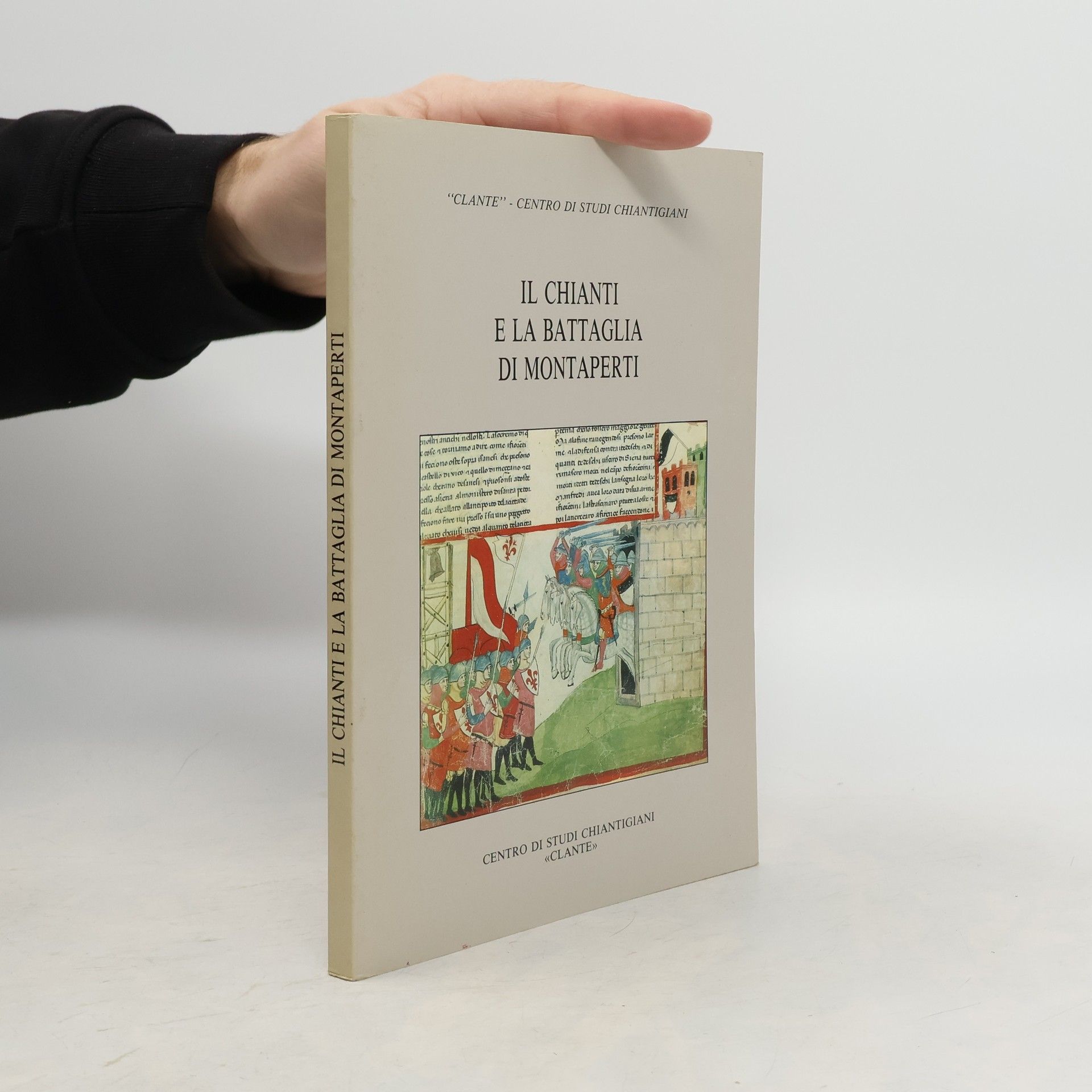 Autorenkollektiv Il Chianti e la battaglia di Montaperti