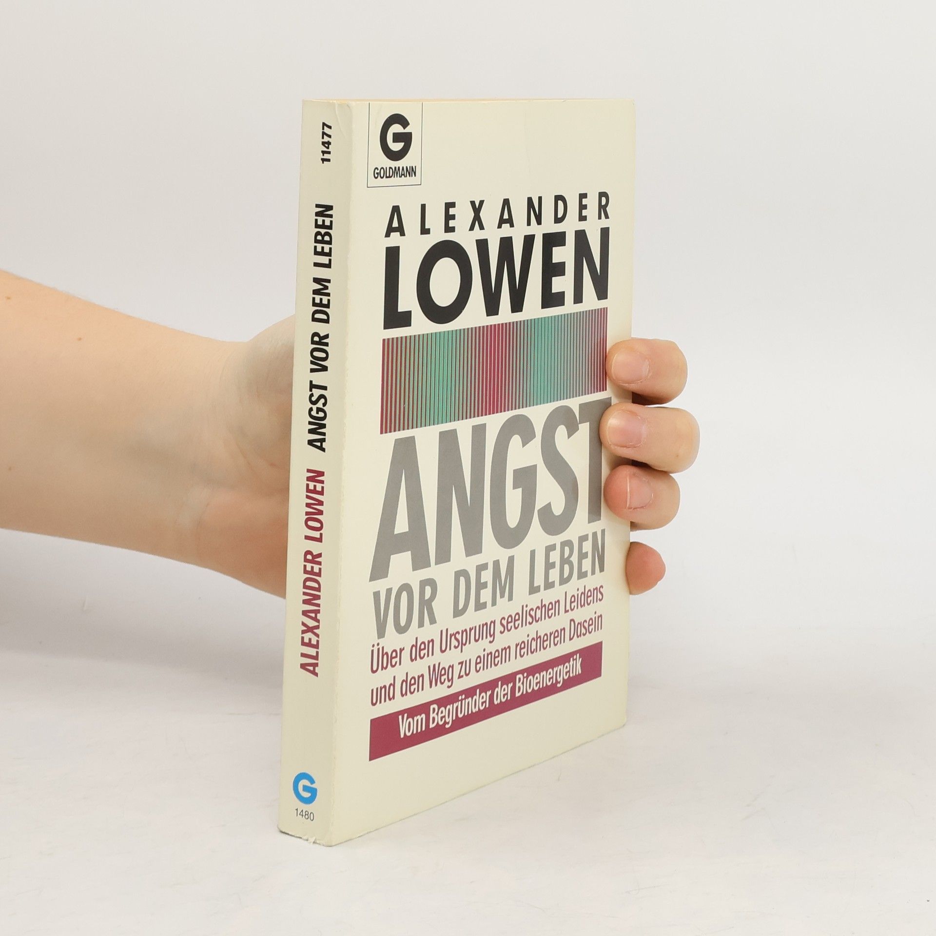 Alexander Lowen Angst vor dem Leben