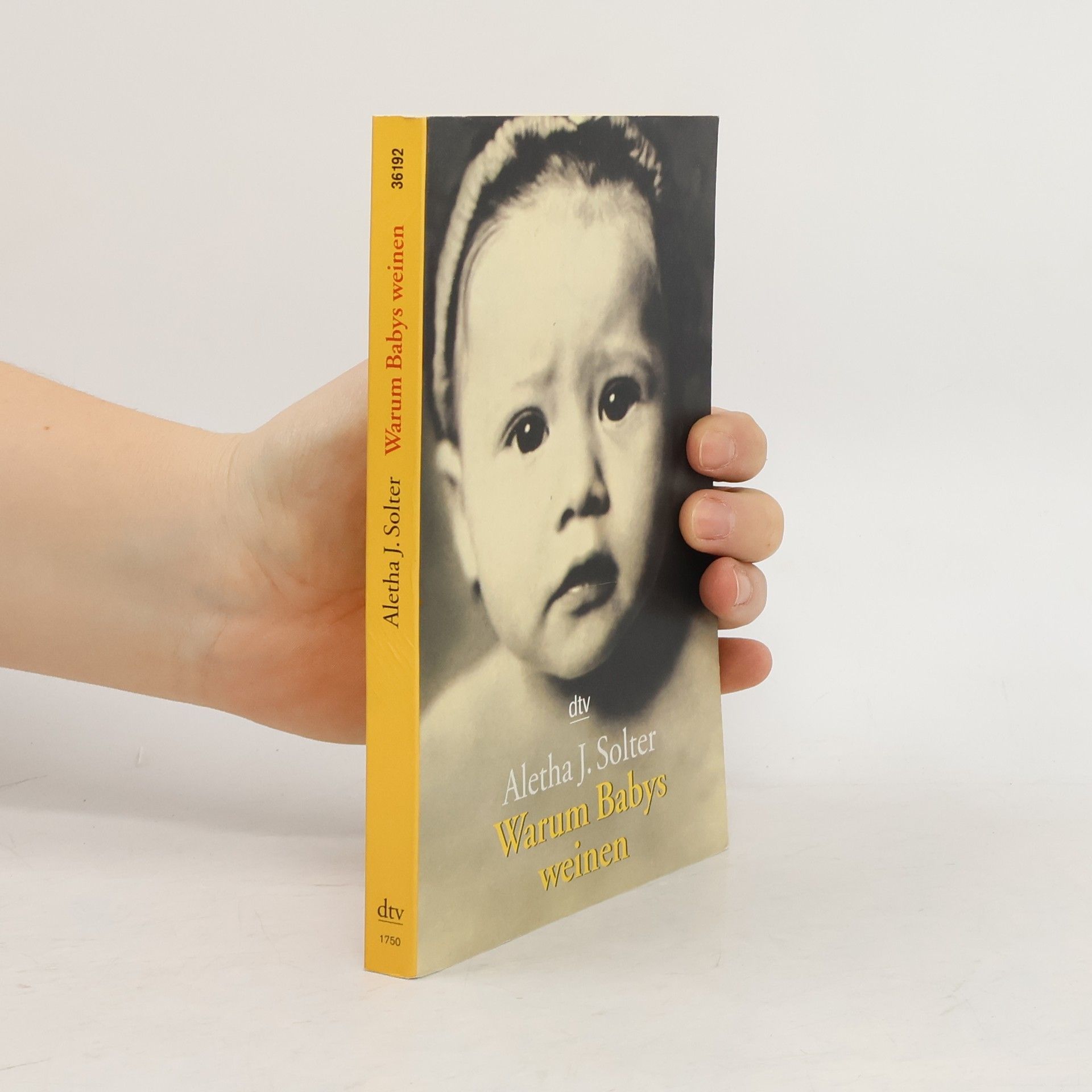 Aletha J. Solter Warum Babys weinen