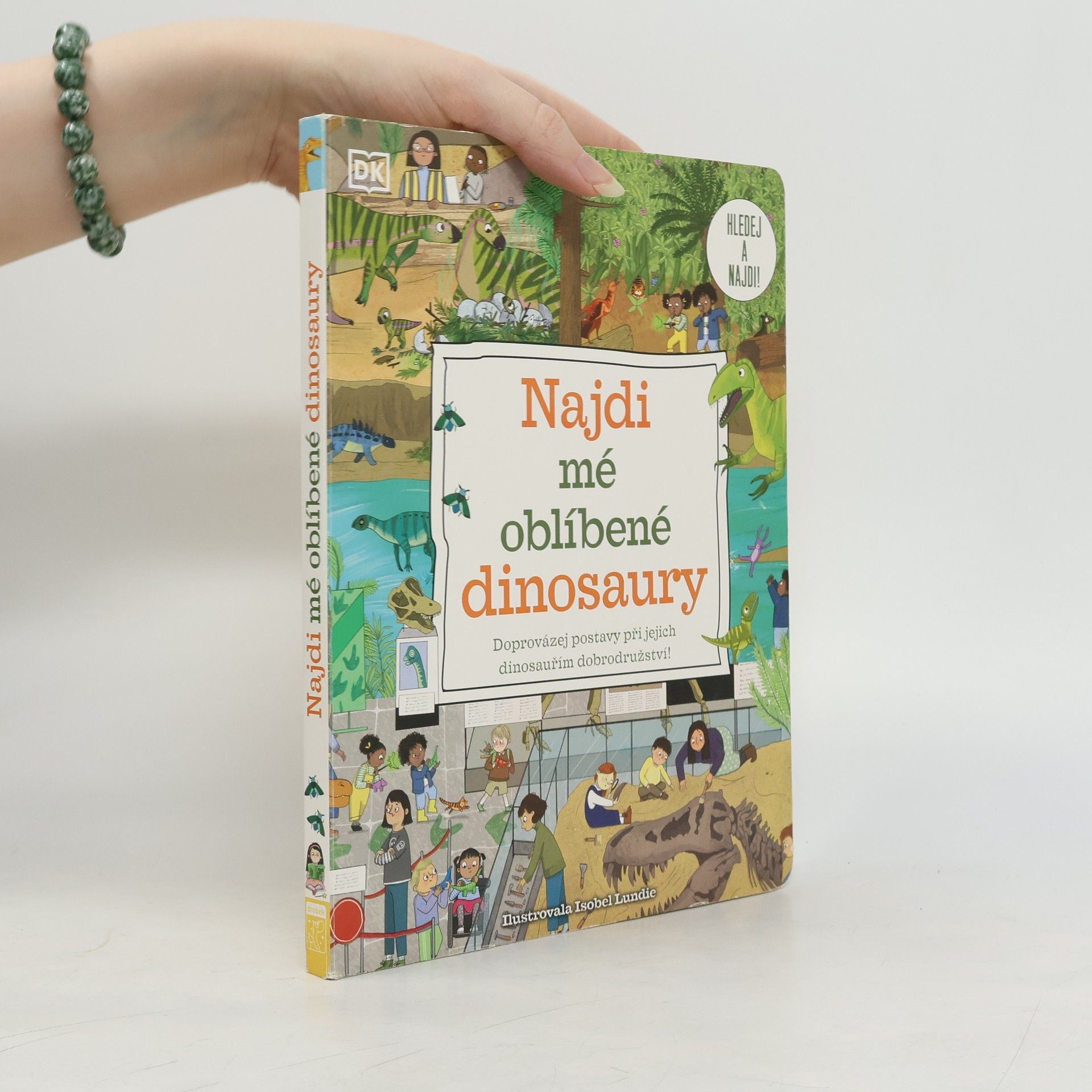 Autorenkollektiv Najdi mé oblíbené dinosaury - Doprovázej postavy při jejich dinosauřím dobrodružství!