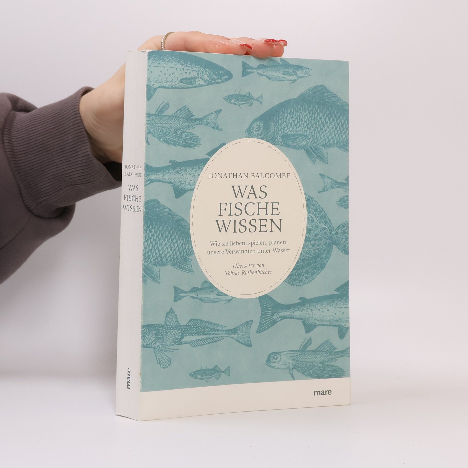 Jonathan P. Balcombe Was Fische wissen