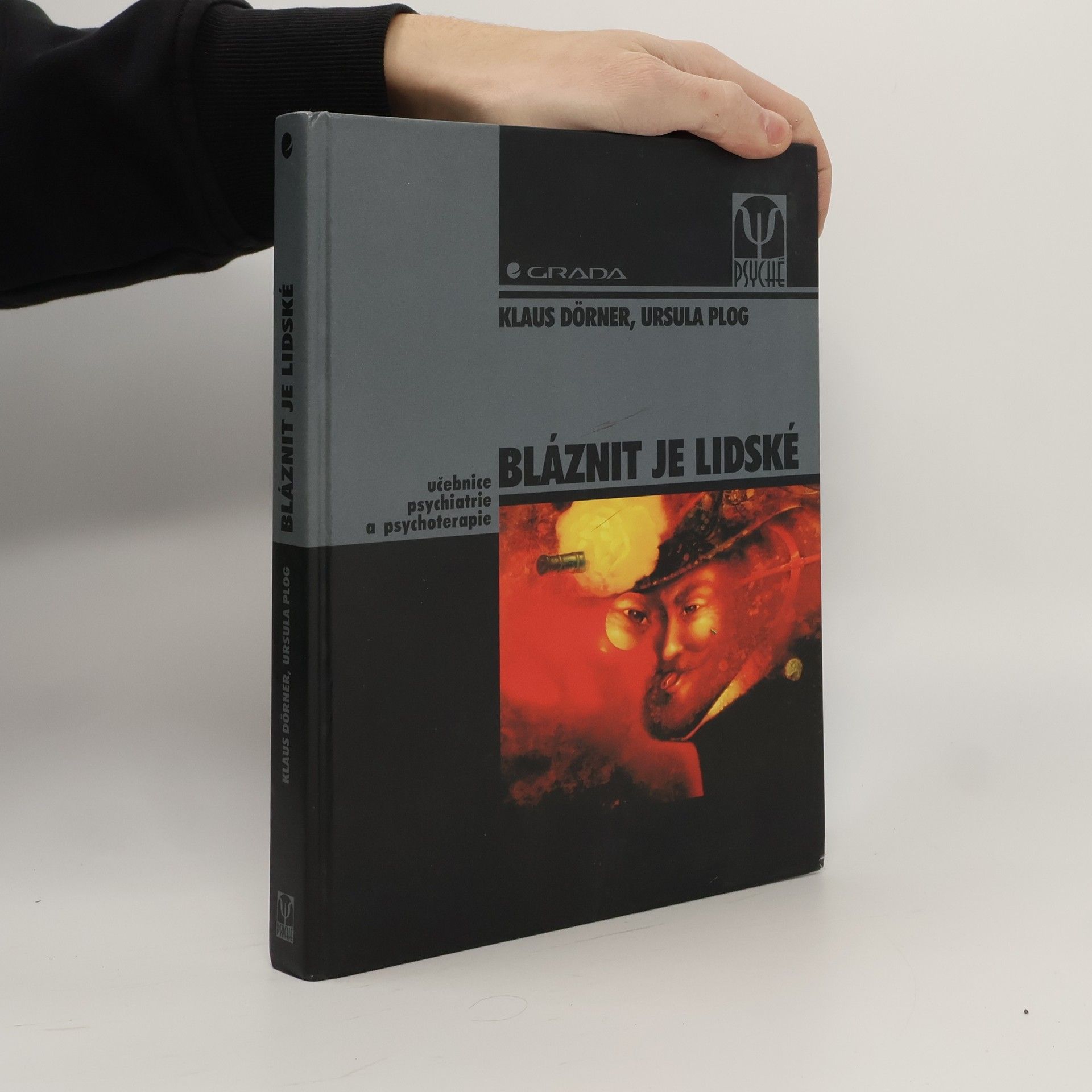 Bláznit je lidské. Učebnice psychiatrie a psychoterapie