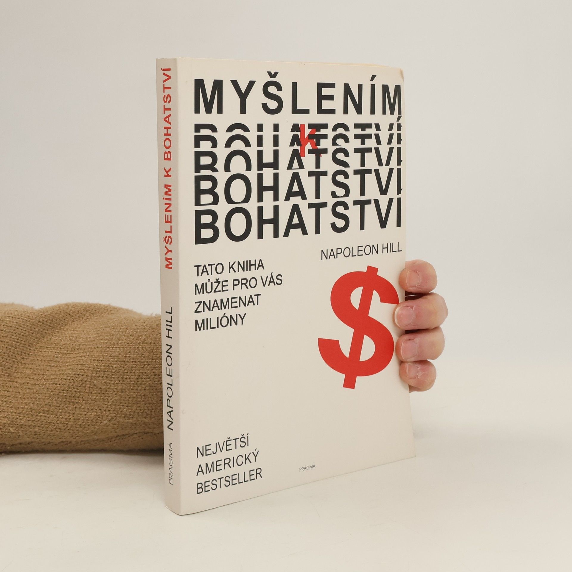 Napoleon Hill Myšlením k bohatství