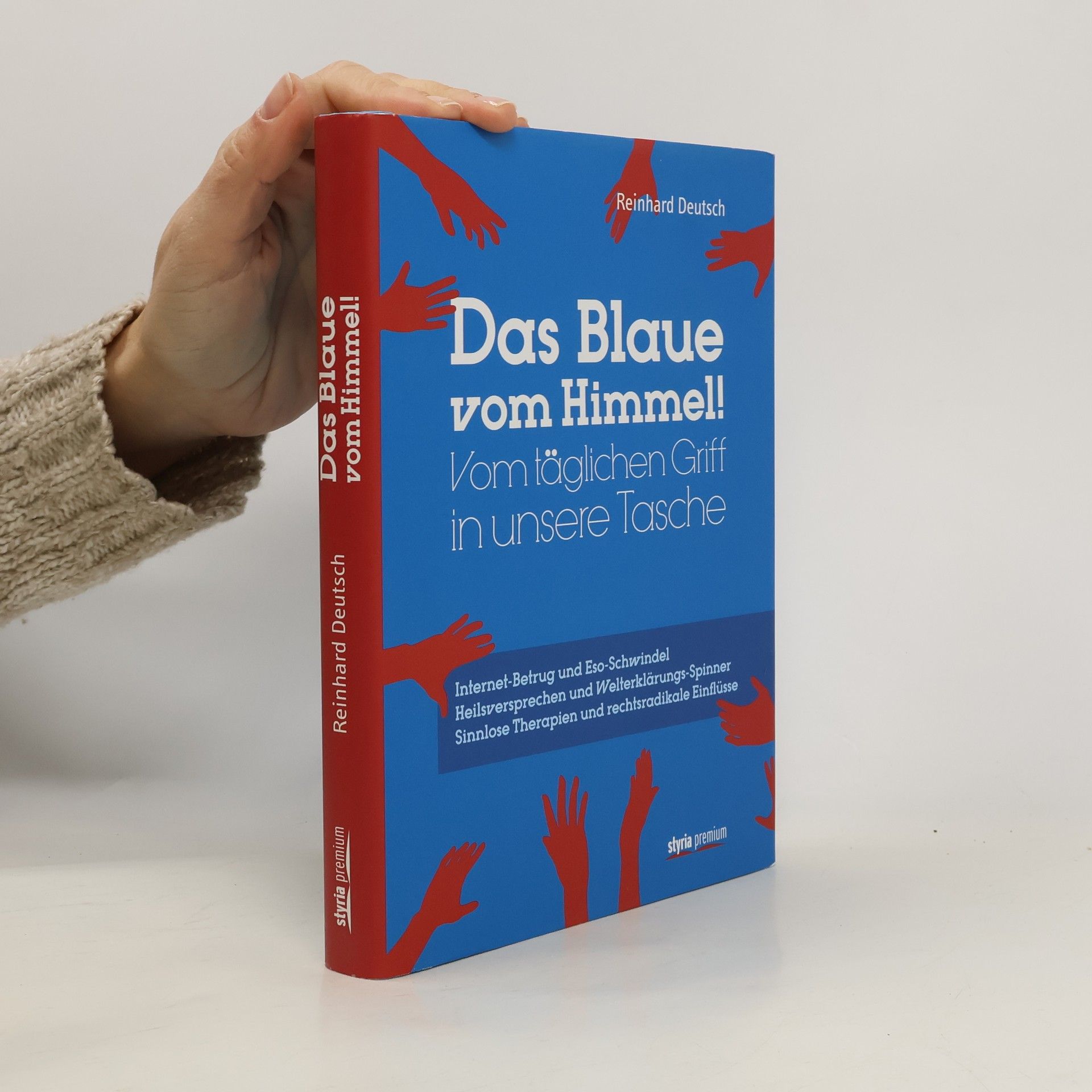 Reinhard Deutsch Das Blaue vom Himmel!