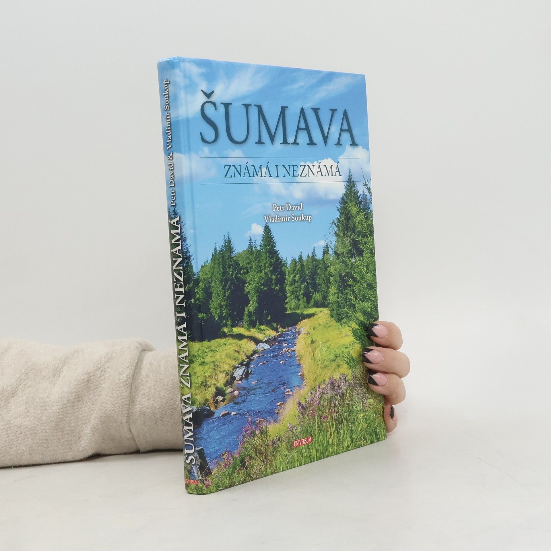 Šumava známá i neznámá