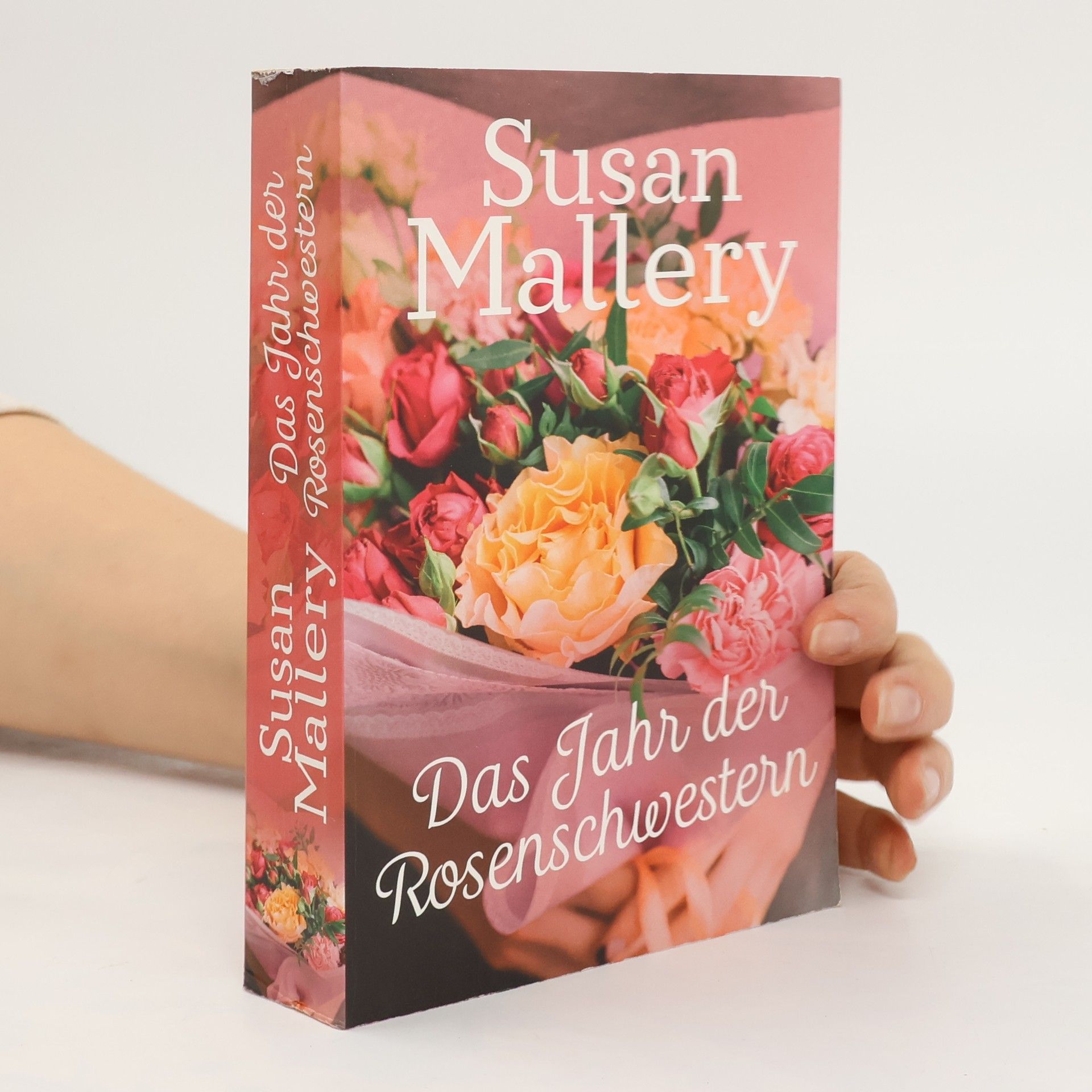 Susan Mallery Das Jahr der Rosenschwestern