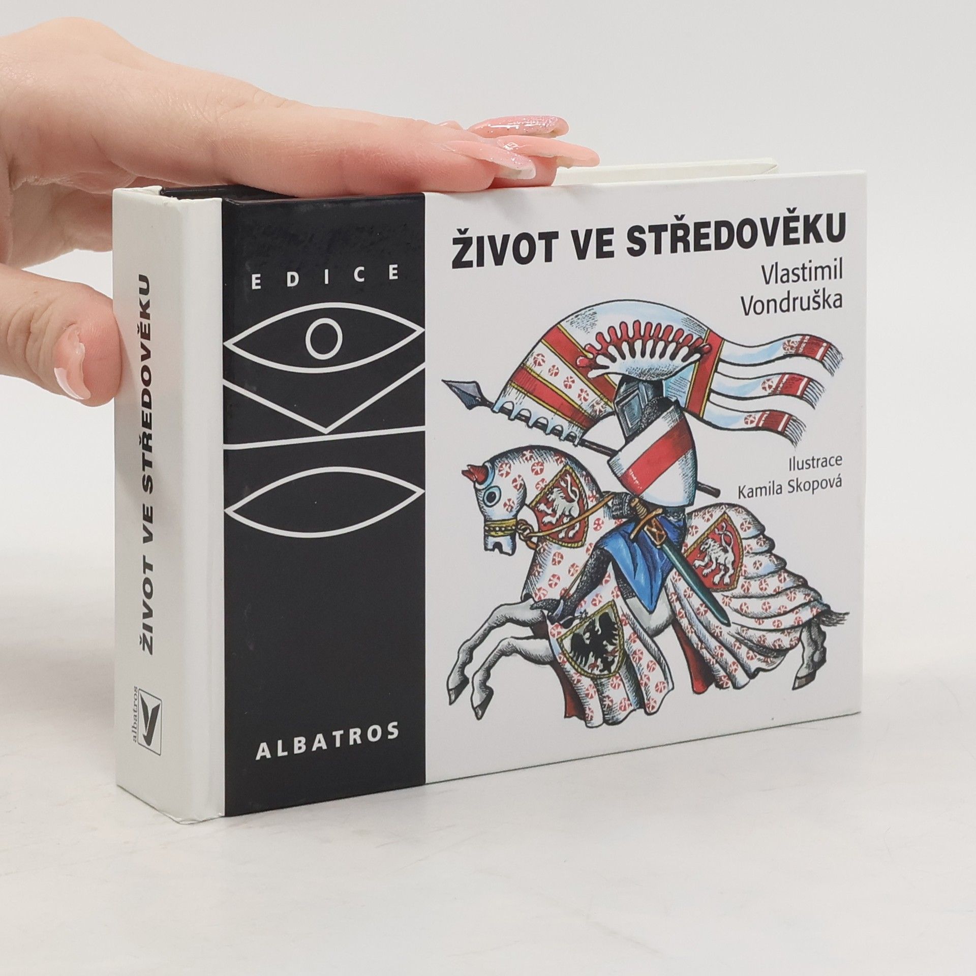 Vlastimil Vondruška Život ve středověku