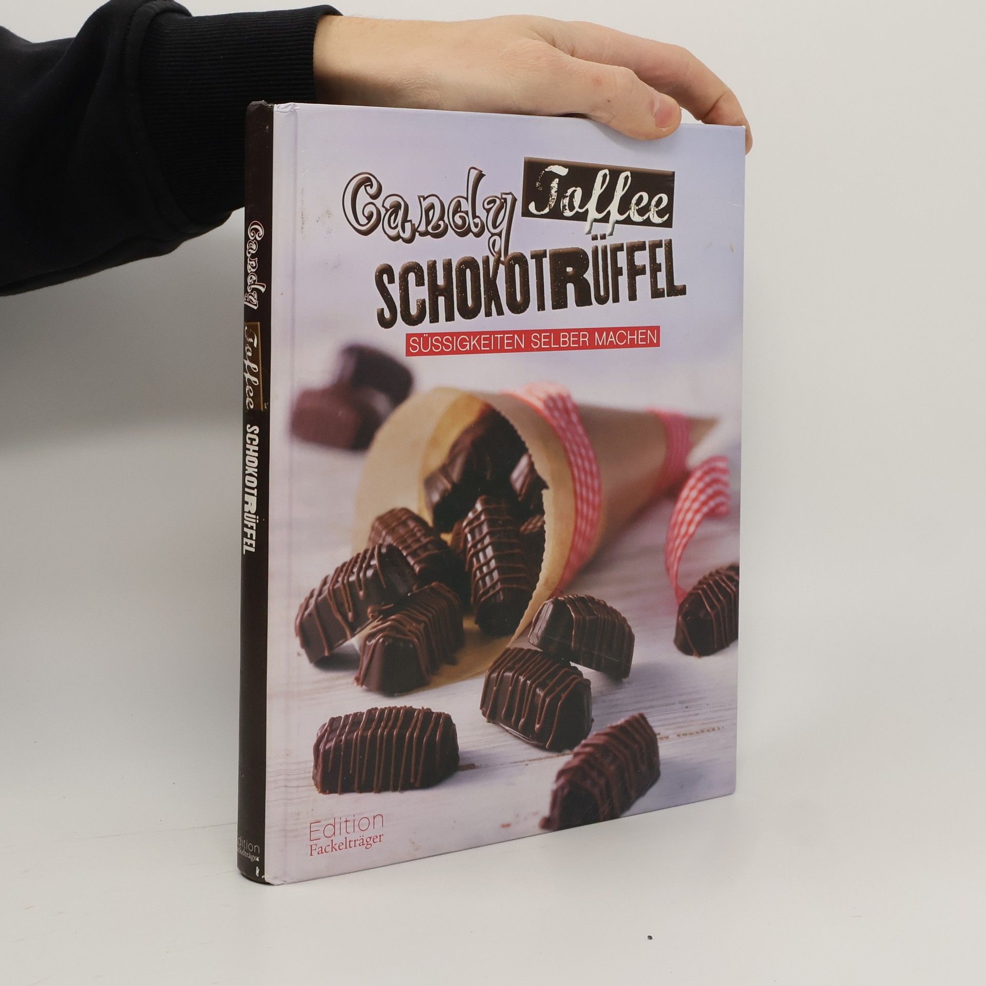 Annerose Sieck Candy, Toffee, Schokotrüffel