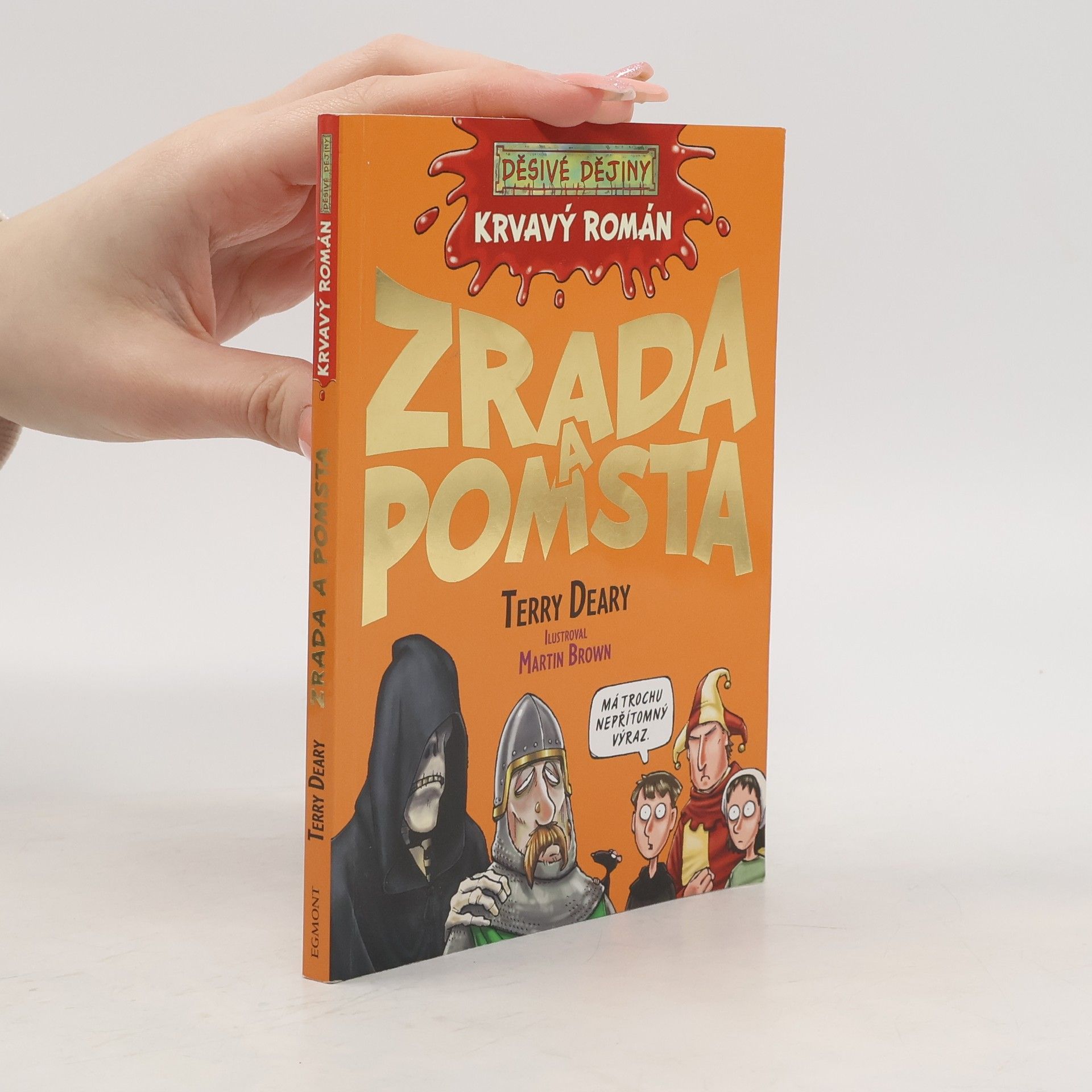 Terry Deary Zrada a pomsta : krvavý román