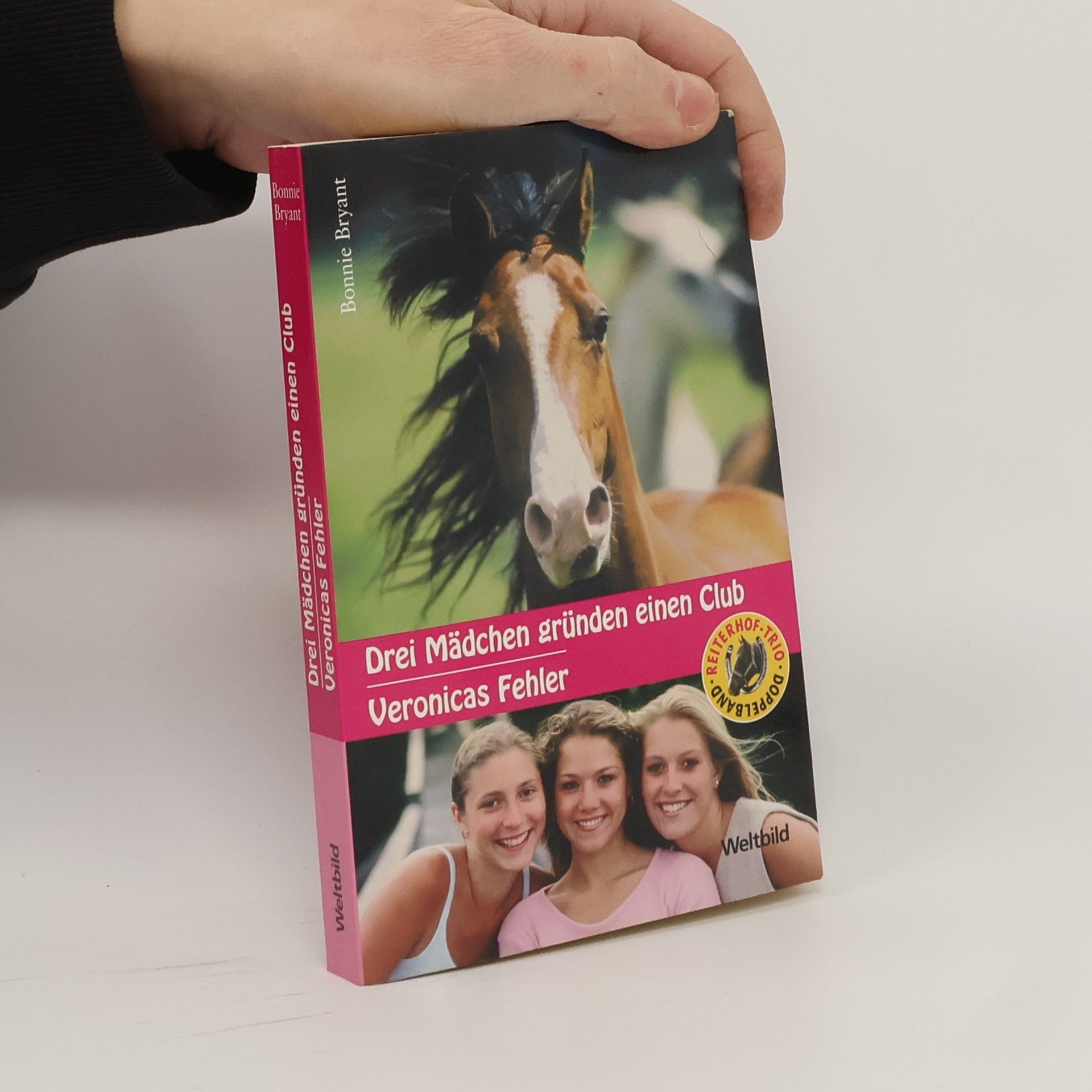 Bonnie Bryant Drei Mädchen gründen einem Club / Veronicas Fehler