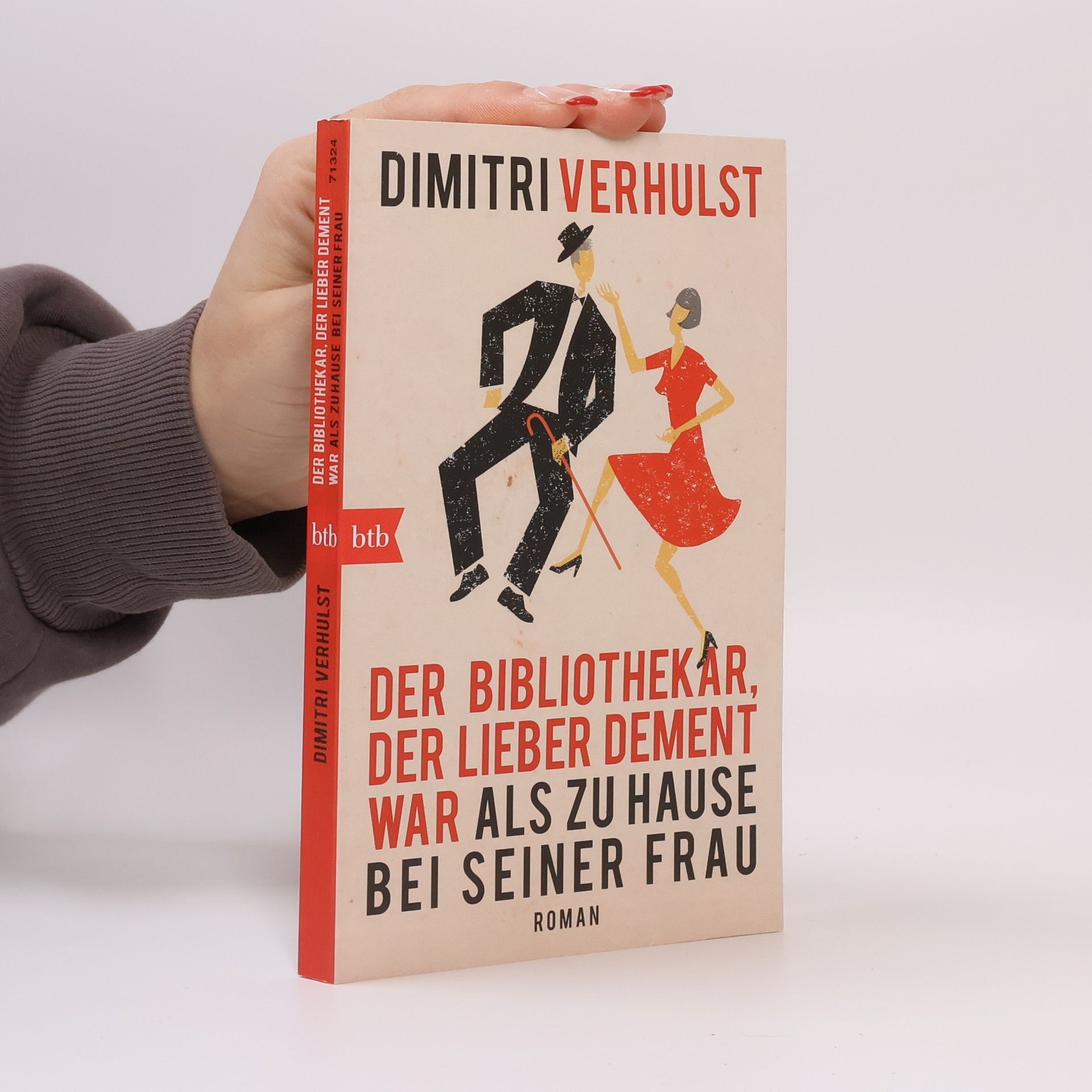 Dimitri Verhulst Der Bibliothekar, der lieber dement war als zu Hause bei seiner Frau