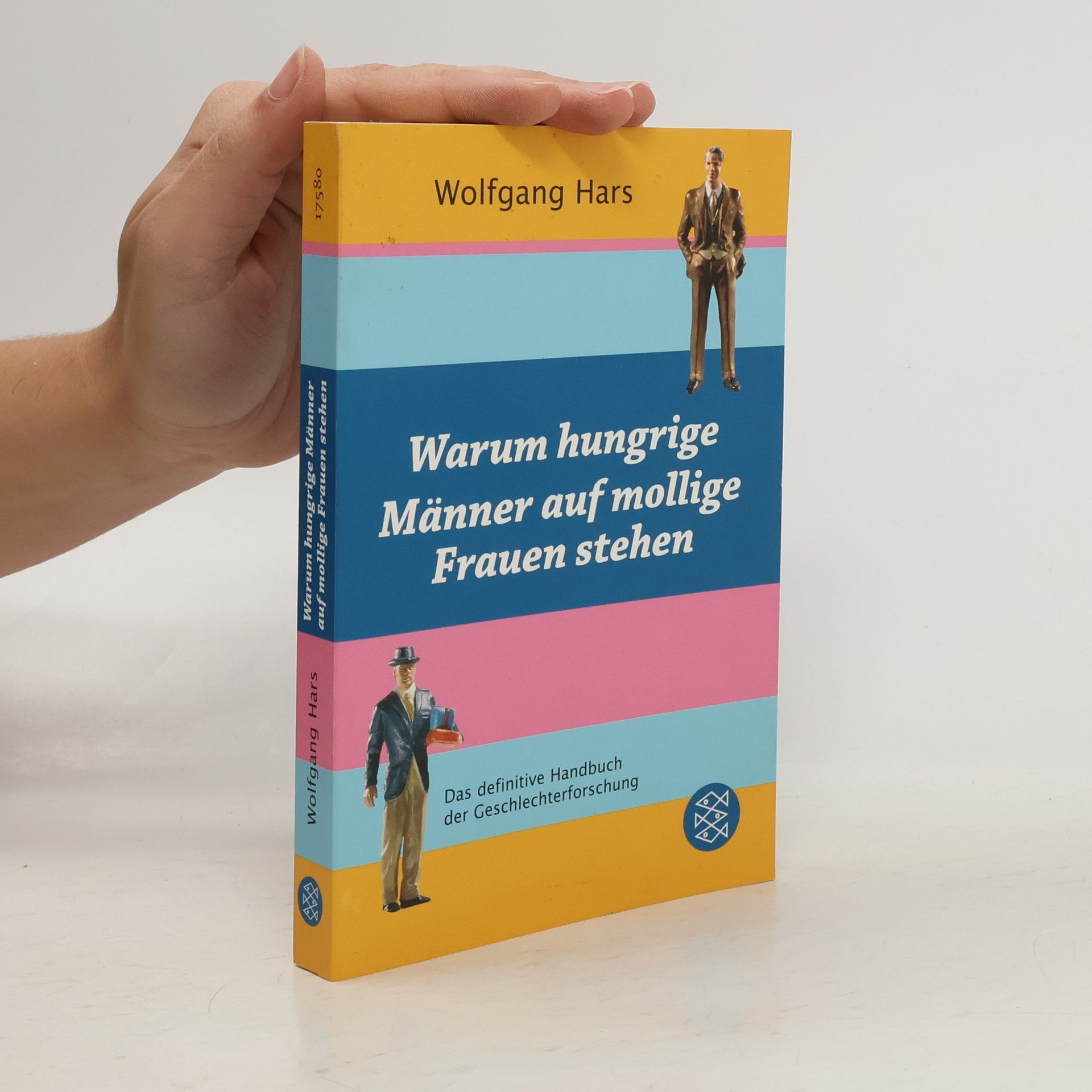 Wolfgang Hars Warum hungrige Männer auf mollige Frauen stehen