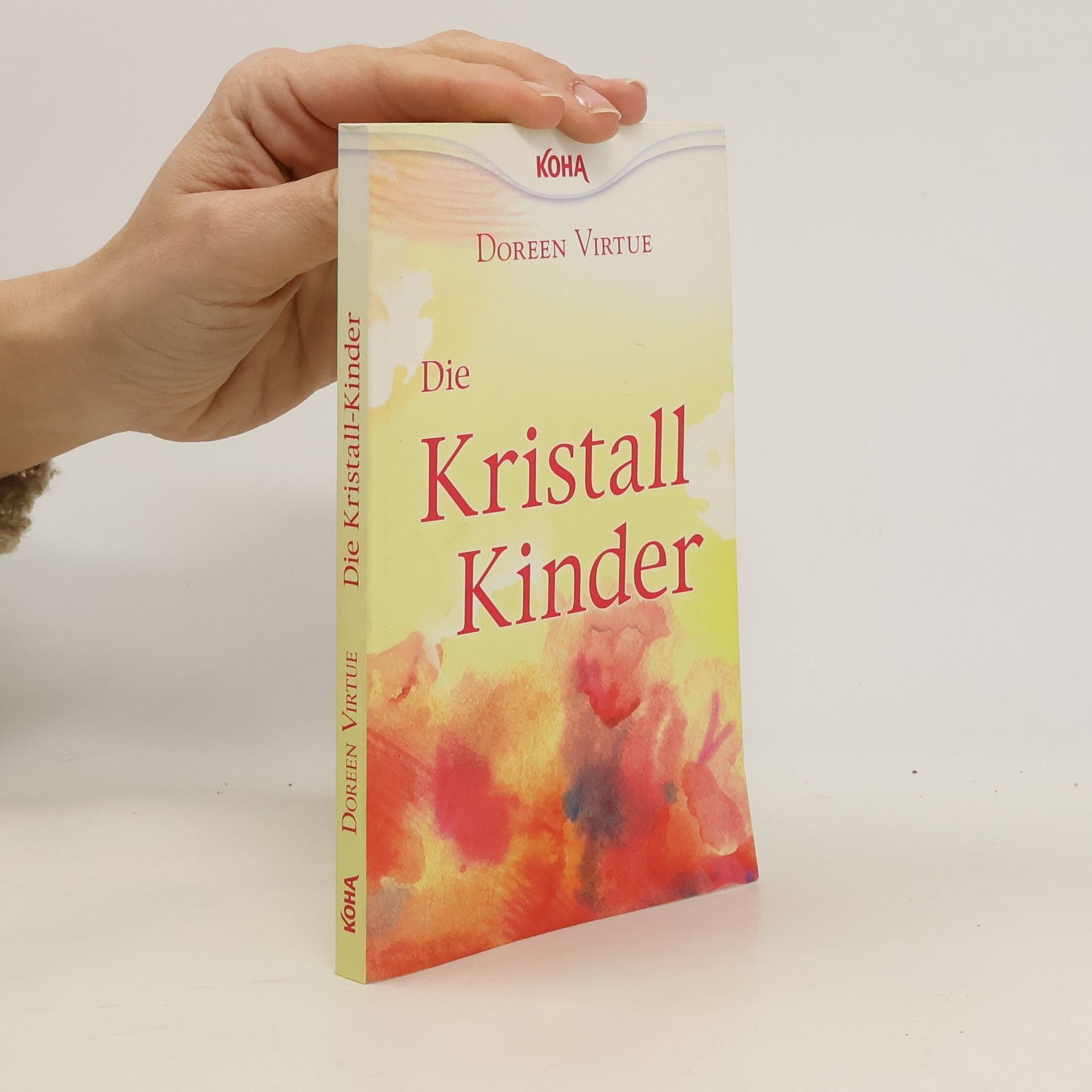 Doreen Virtue Die Kristall-Kinder